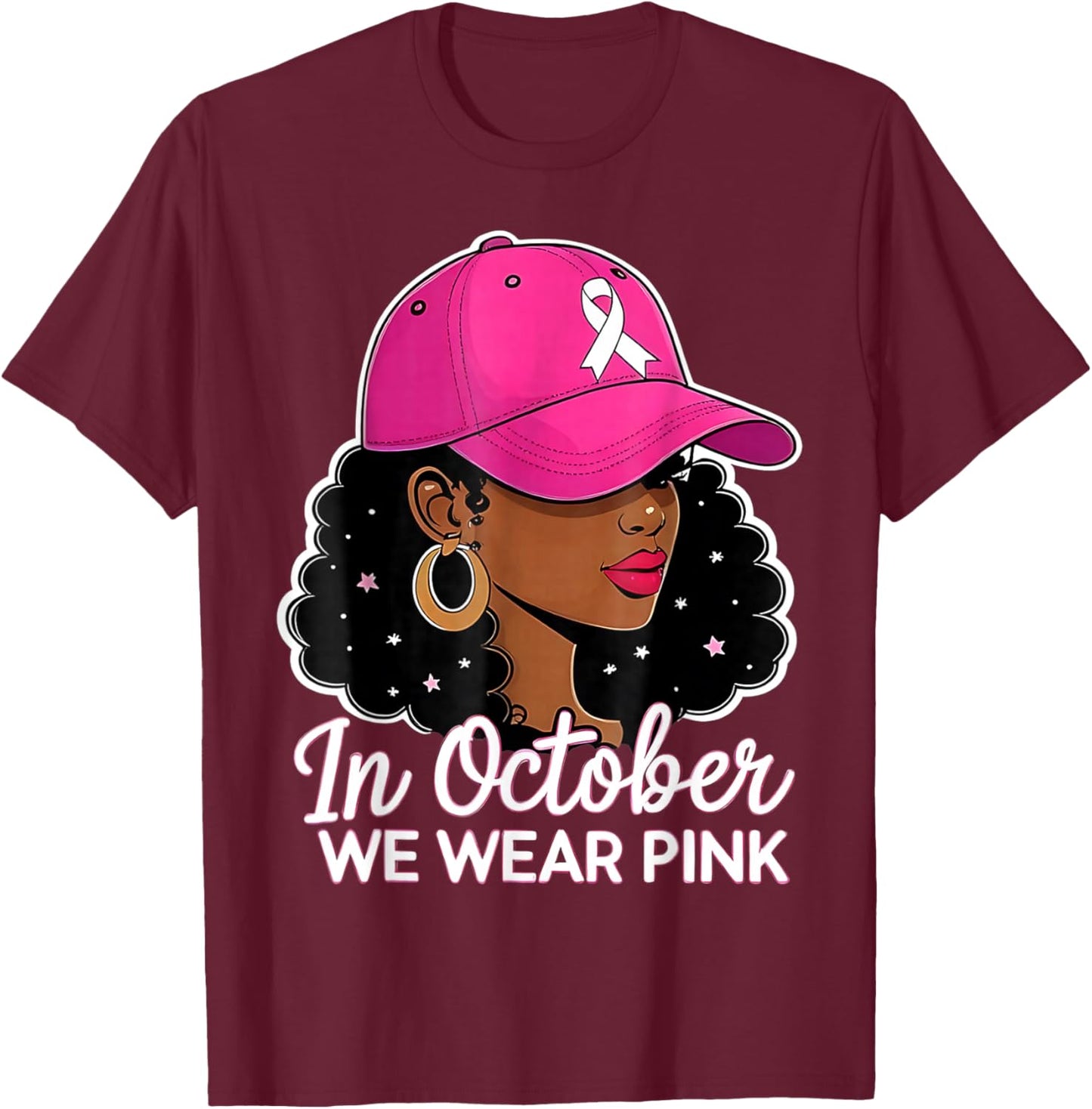 in October We Wear Pink Black Women Breast Cancer Awareness T-Shirt - T-Shirt | Maroon