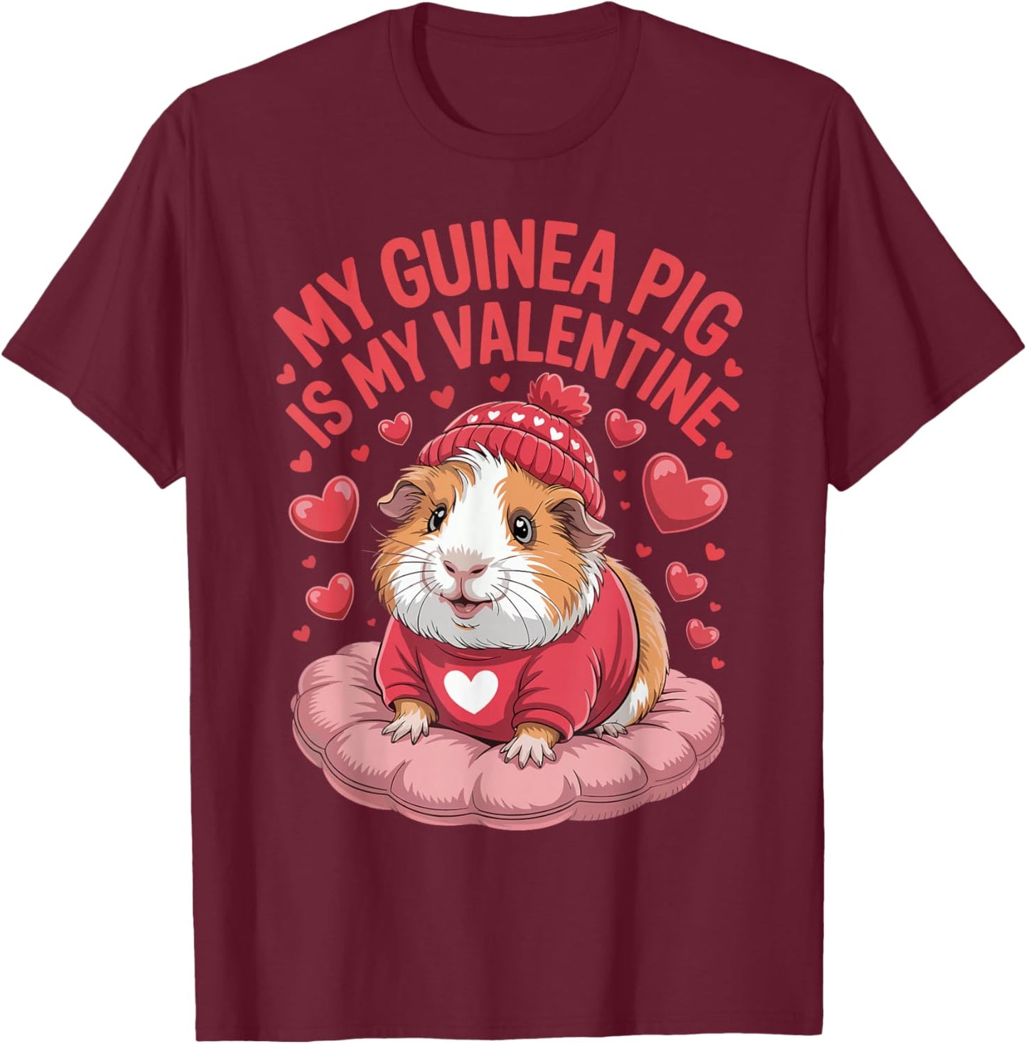 My Guinea Pig is My Valentine Cute Pet Love T-Shirt - T-Shirt | Maroon