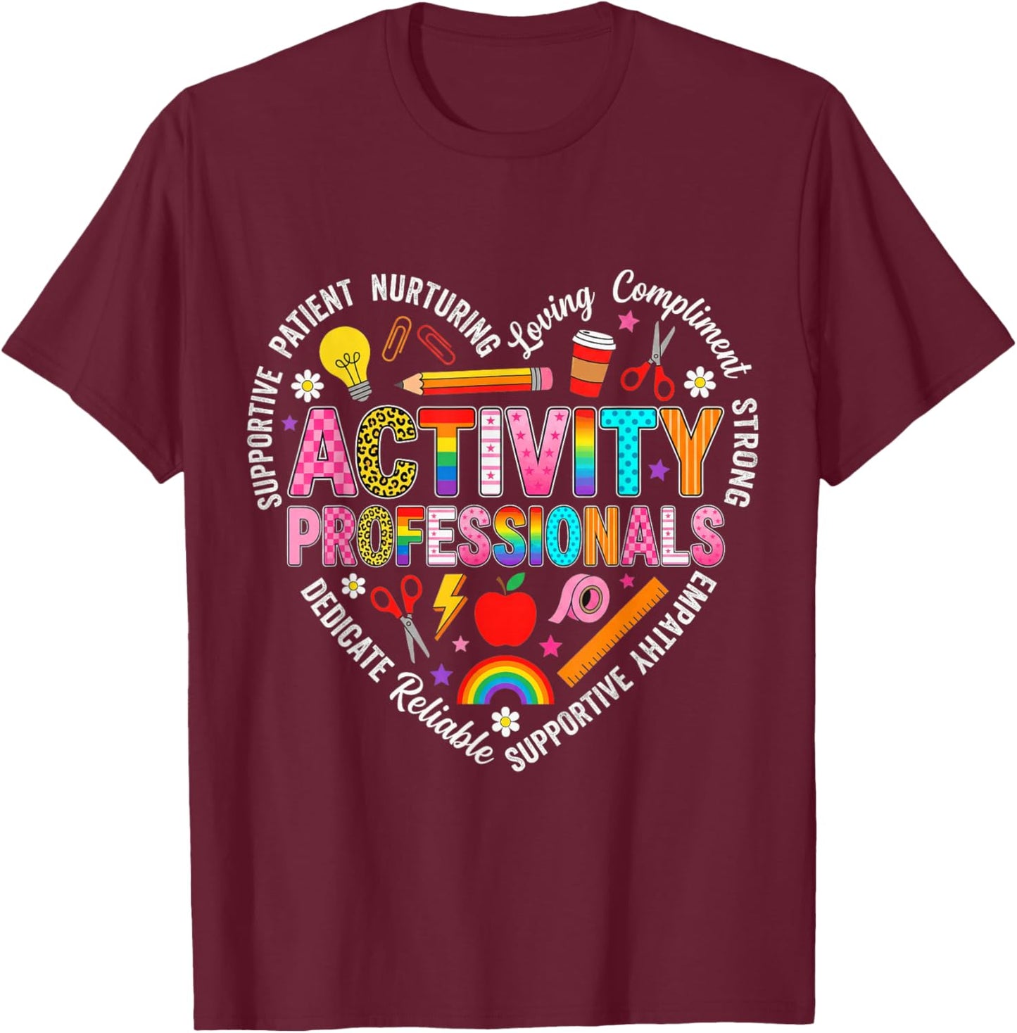 Activity Manager Activity Professionals Activity Coordinator T-Shirt - T-Shirt | Maroon