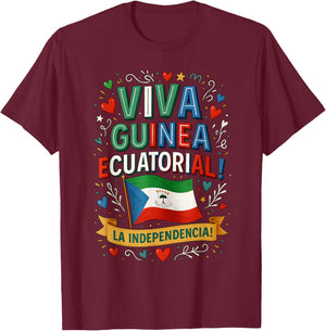 Viva Guinea Ecuatorial La Independencia Independence Day T-Shirt - T-Shirt | Maroon