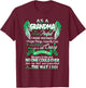 As A Grandma I'm Not Perfect I Make Mistakes I Forget Things T-Shirt - T-Shirt | Maroon