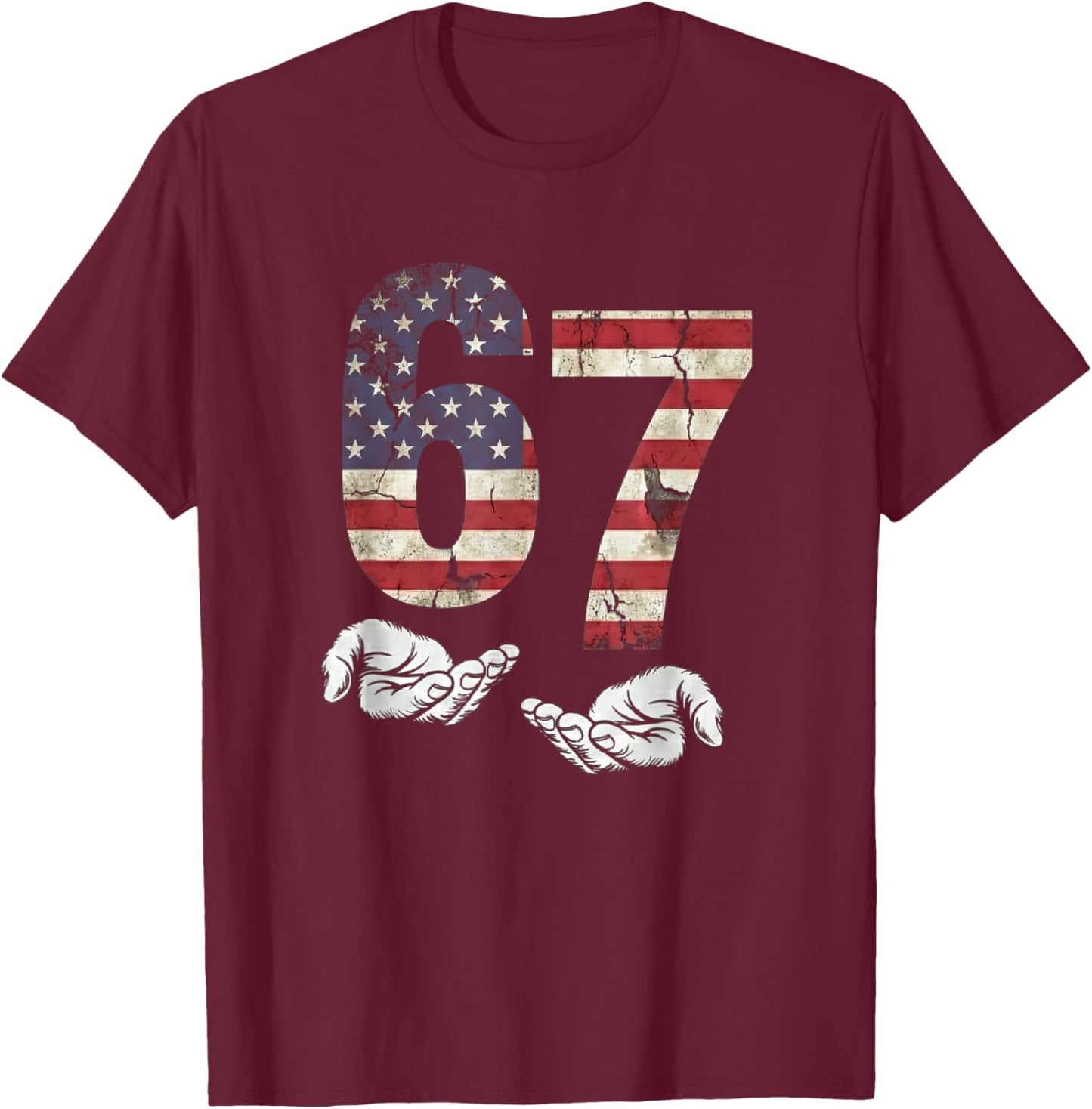 Six Seven Patriotic 67 Meme - Funny Gen Alpha 6 7 USA Flag T-Shirt - T-Shirt | Maroon