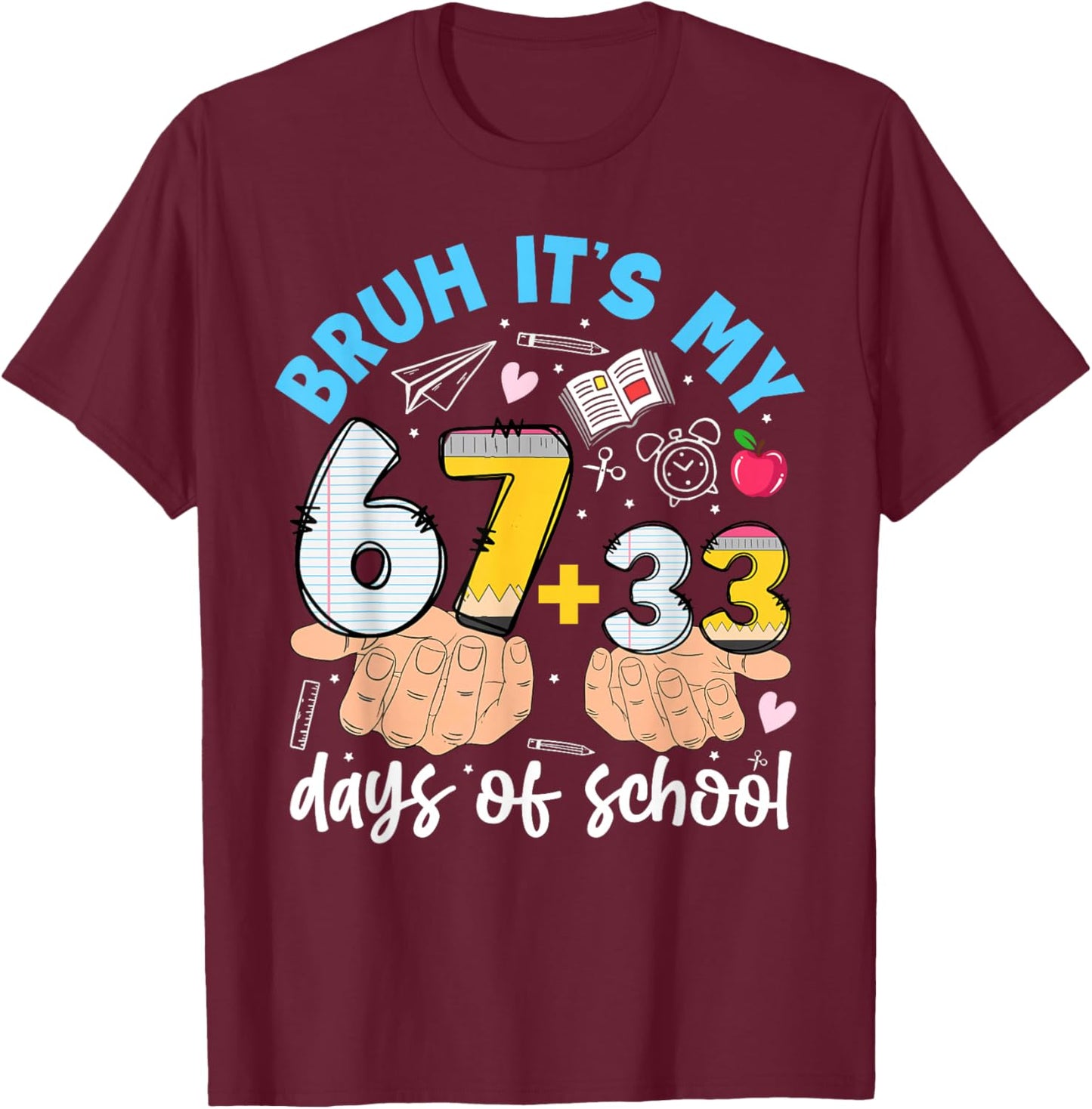 Bruh It's My 67 33 Days of School Kids Boys 100 Days Smarter T-Shirt - T-Shirt | Maroon