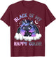 Goth Girl Black is My Happy Color Gothic Unicorn Rainbow T-Shirt - T-Shirt | Maroon