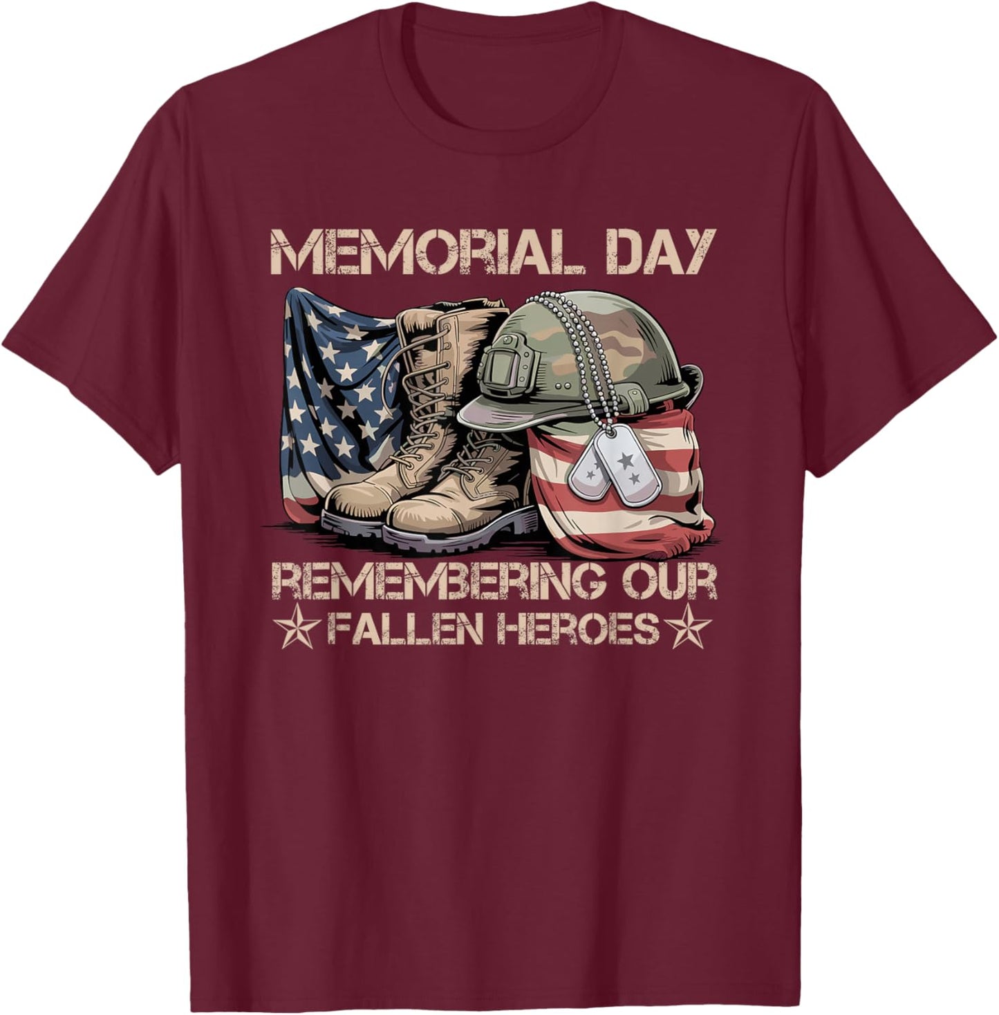 Memorial Day Remember Our Fallen Heroes Patriotic Men Women T-Shirt - T-Shirt | Maroon