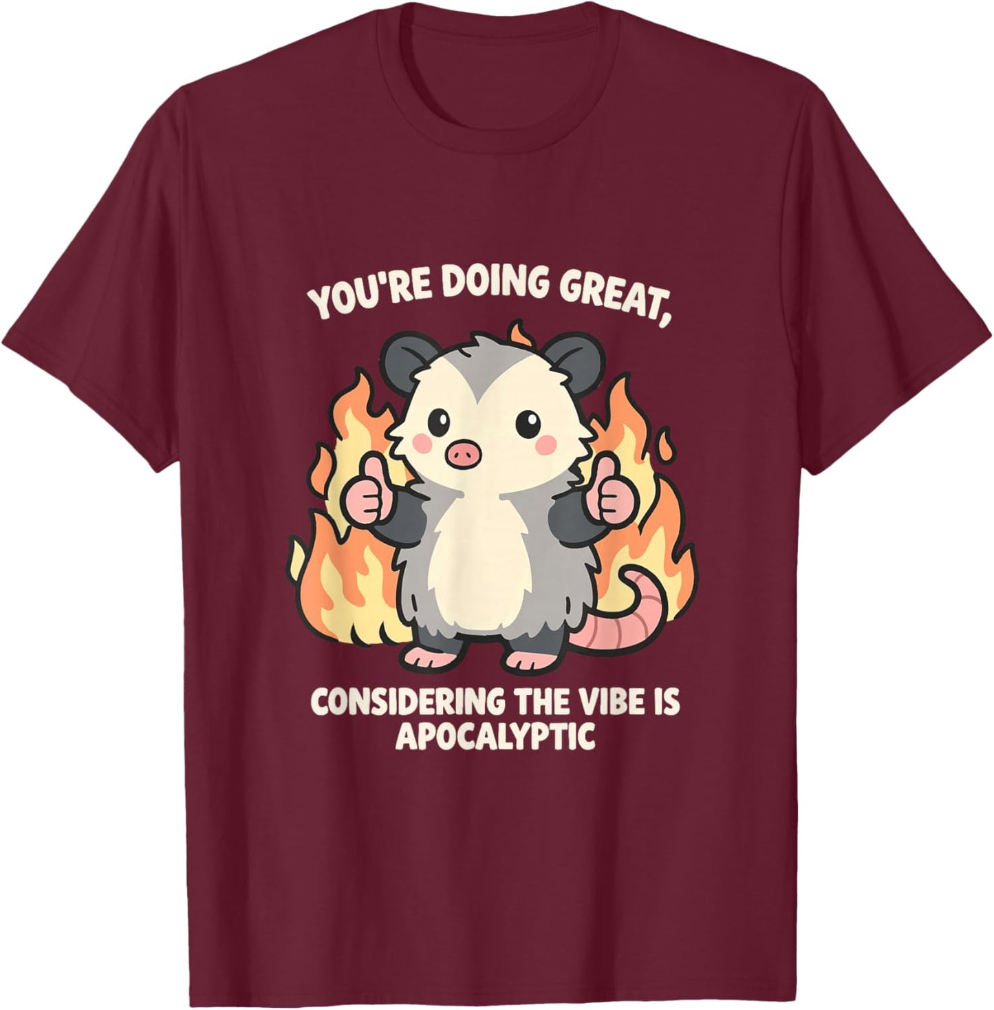 Funny Opossum Meme Kawaii Sarcastic Humor Girls Women T-Shirt - T-Shirt | Maroon