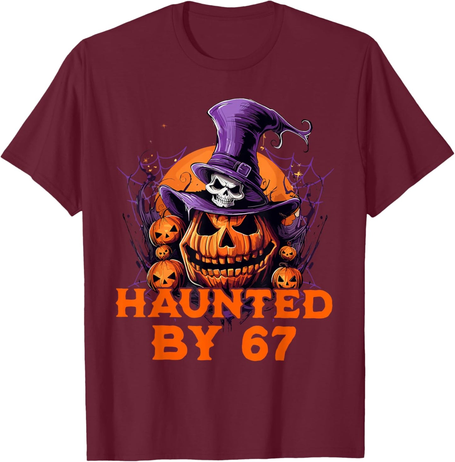 Haunted by 67 Six Seven 6 7 Funny Halloween Costume T-Shirt - T-Shirt | Maroon
