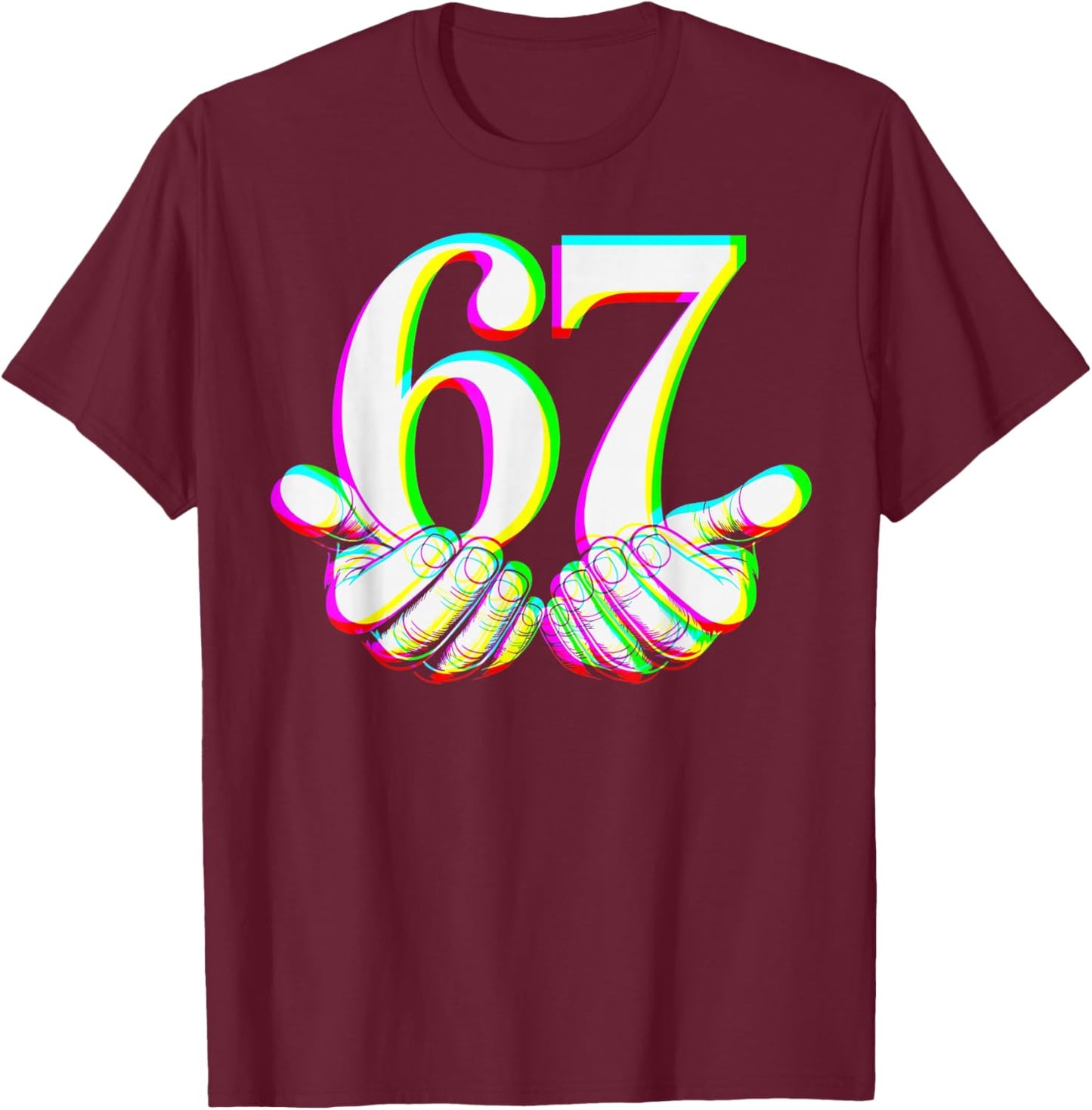 Funny 67 Hand Six Seven Meme Gen Alpha Slang Design T-Shirt - T-Shirt | Maroon