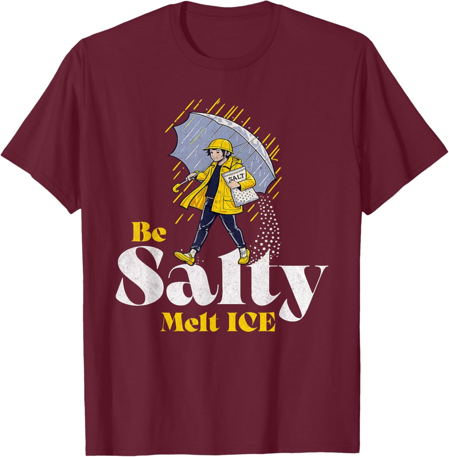 Be Salty Melt ICE T-Shirt - T-Shirt | Maroon