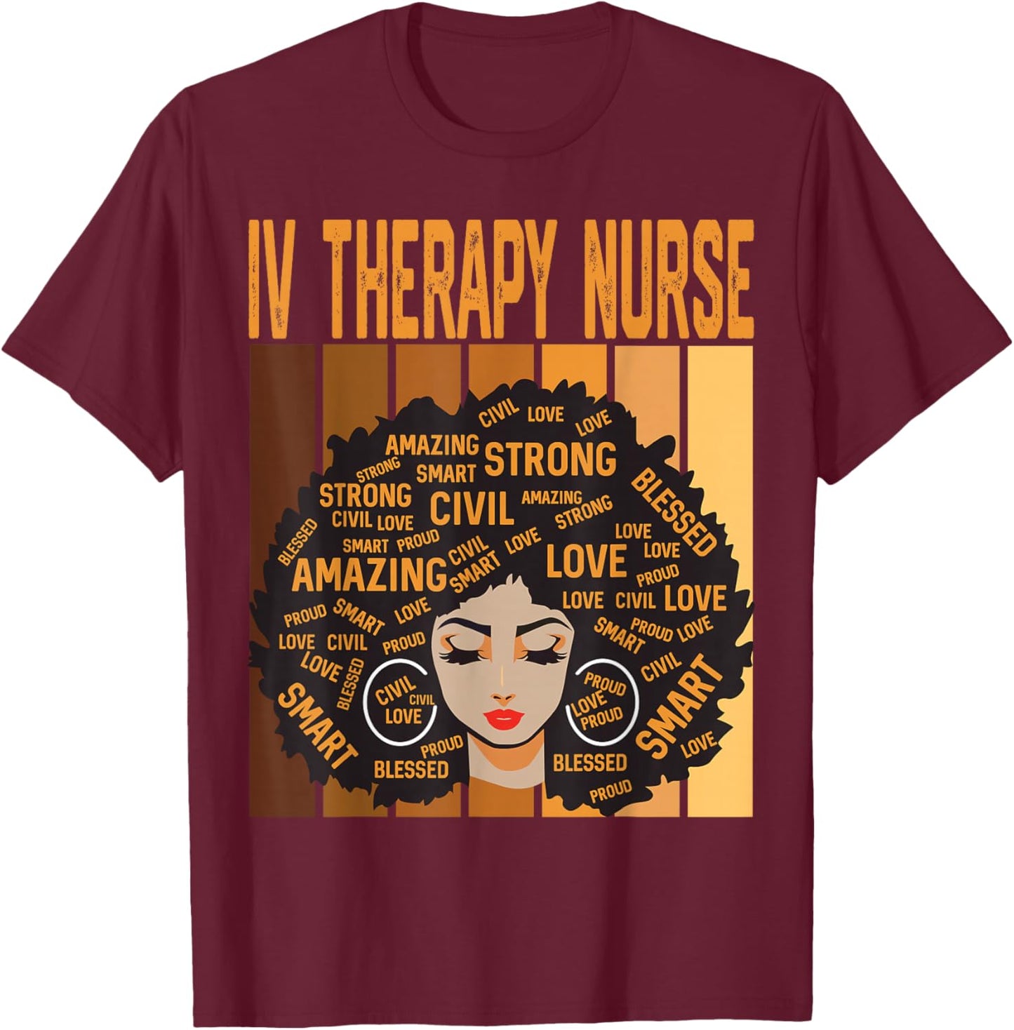 IV Therapy Nurse Powerful Black History Month Black Pride T-Shirt - T-Shirt | Maroon