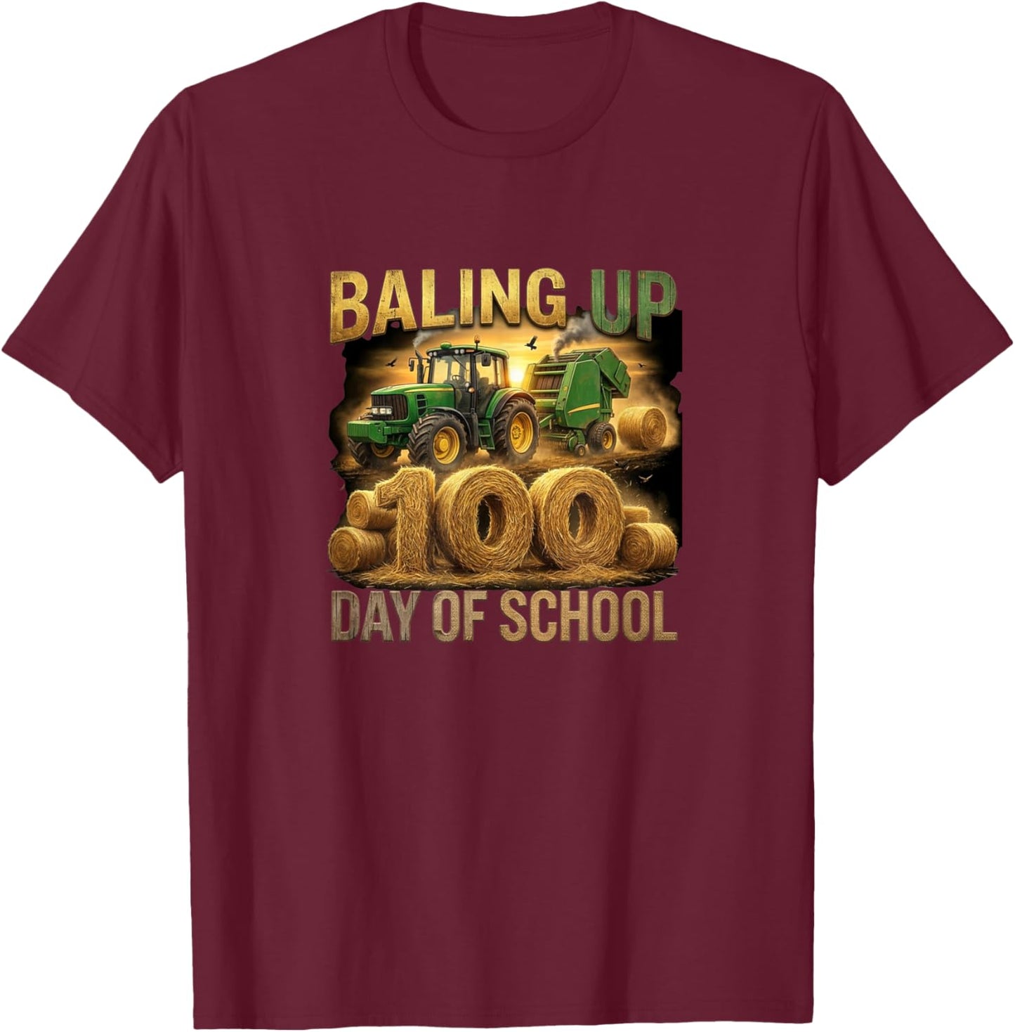 Baling Up 100 Days of School – Farm Tractor Hay Bale Design T-Shirt - T-Shirt | Maroon
