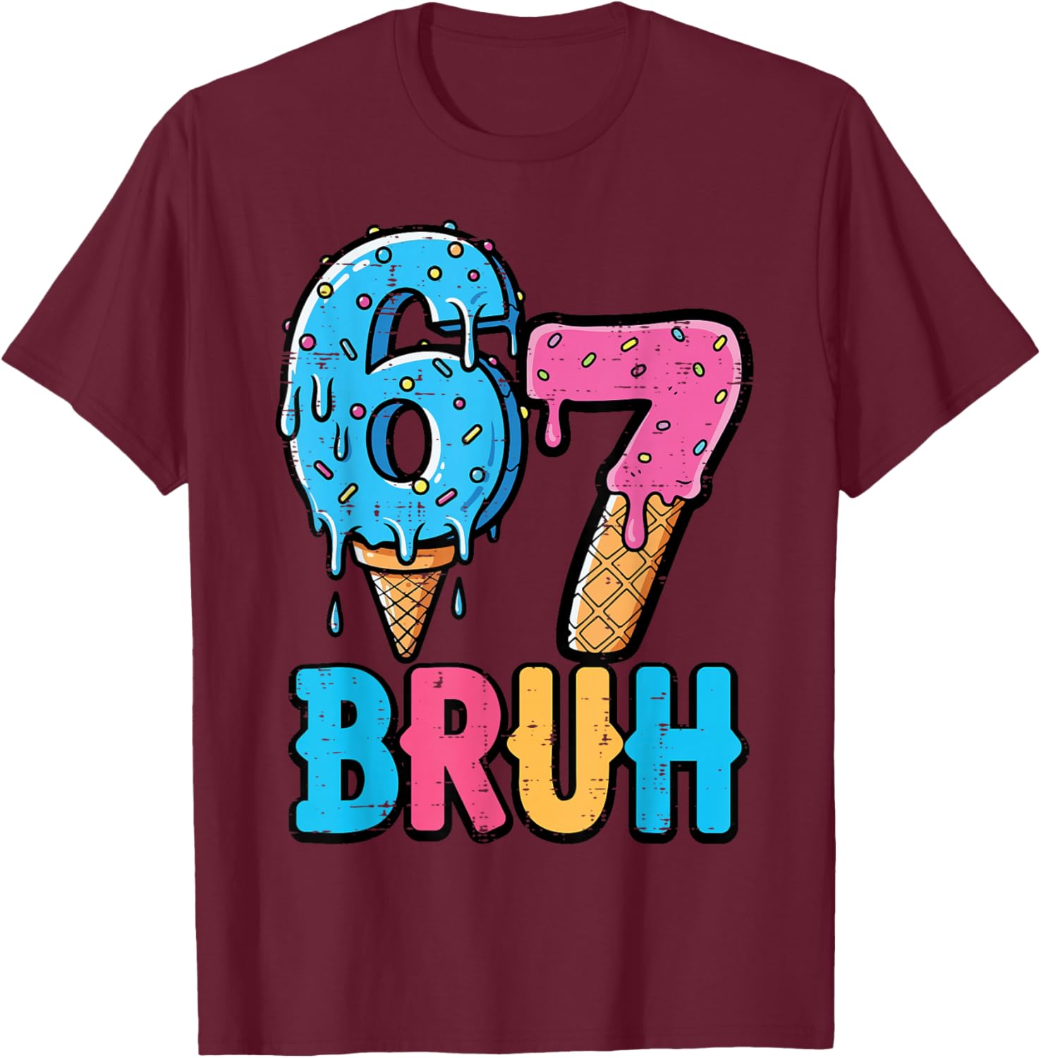 6 7 Bruh Meme Ice Cream Drip 67 Gen Alpha Kids Boys Youth T-Shirt - T-Shirt | Maroon