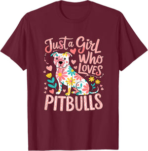 Just a Girl Who Loves Pitbulls T-Shirt - T-Shirt | Maroon