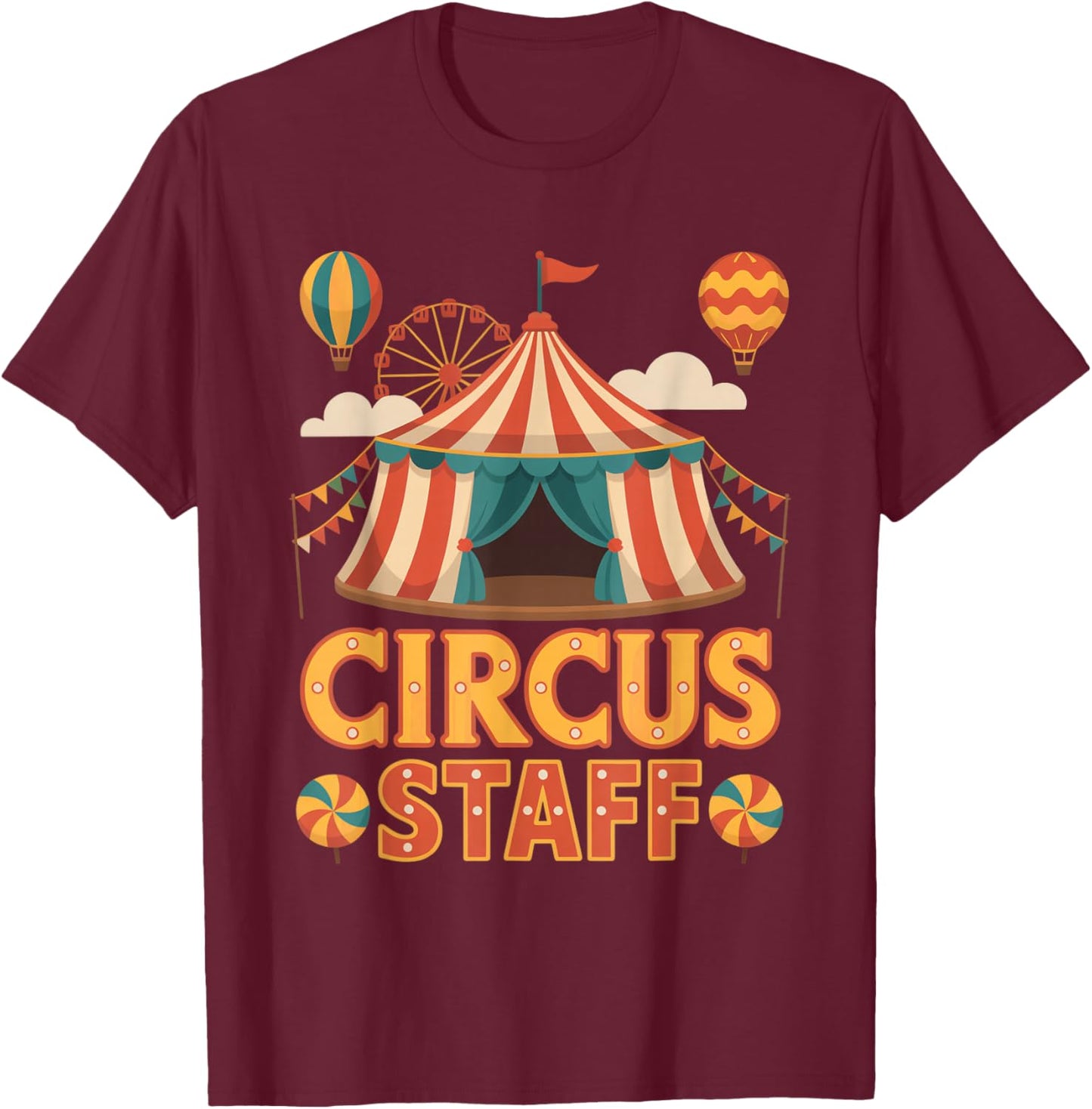 Circus Staff Event Costume Staff Crew Tent Party T-Shirt - T-Shirt | Maroon