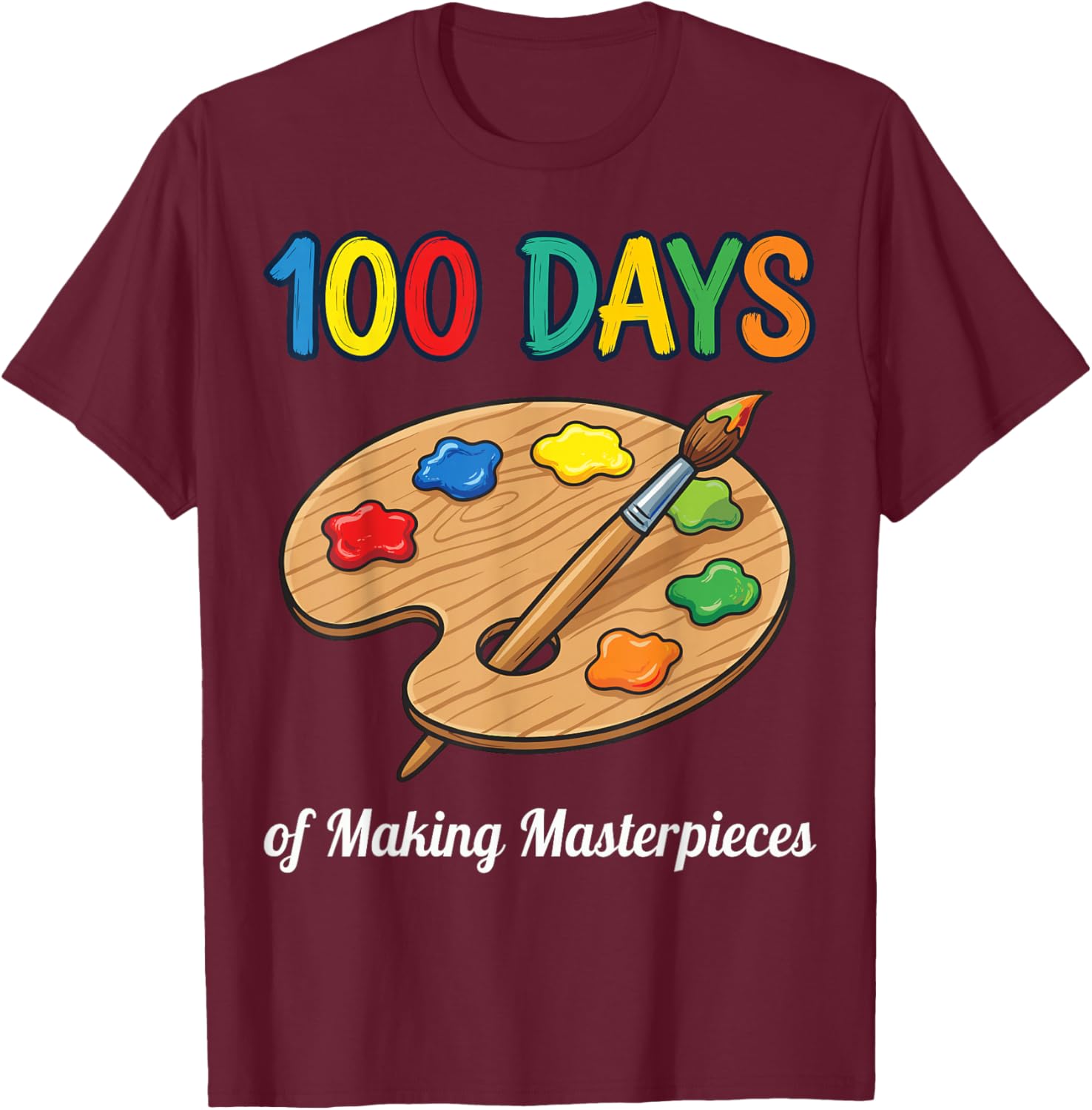 100 Days of School Art Teacher Student Palette T-Shirt - T-Shirt | Maroon