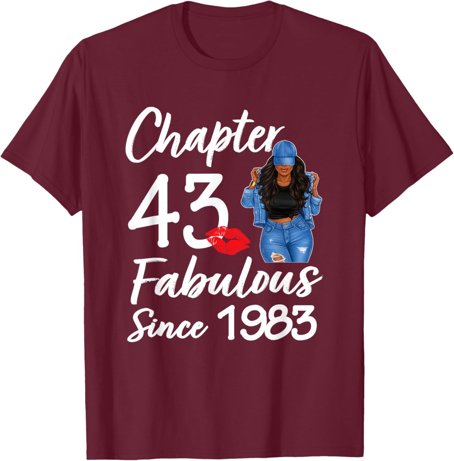 Chapter 43 Fabulous Since 1983 43rd Birthday Black Women T-Shirt - T-Shirt | Maroon