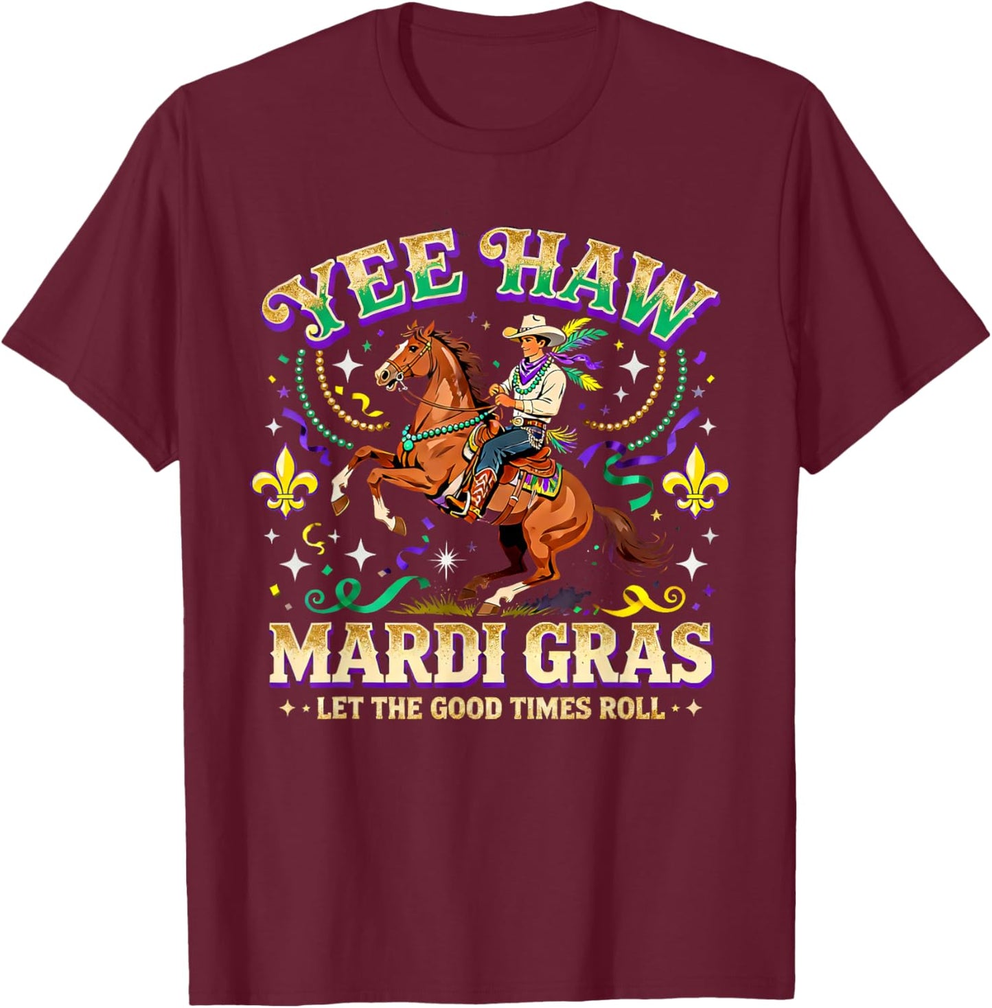 Yee Haw Mardi Gras Cowboy Horse Carnival Design T-Shirt - T-Shirt | Maroon