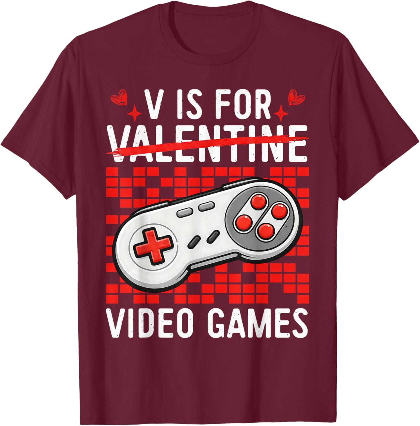 V is for Video Games Funny Gamer Valentines Days Men Boys T-Shirt - T-Shirt | Maroon