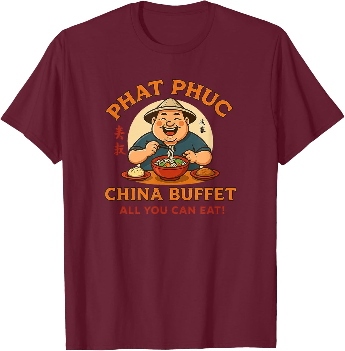 Phat Phuc China Buffet Funny Asian-Inspired Cartoon Design T-Shirt - T-Shirt | Maroon