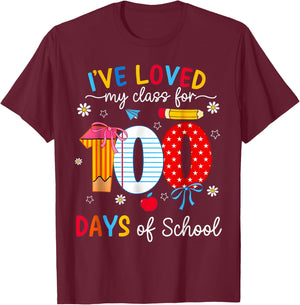 100th Day Teacher I've Loved My Class for 100 Days of School T-Shirt - T-Shirt | Maroon