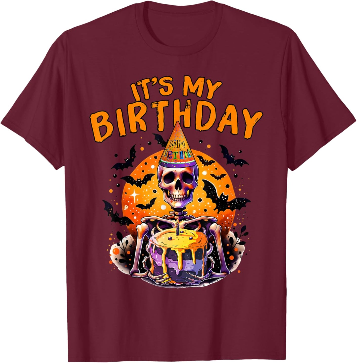 It's My Birthday Skeleton Happy Halloween Birthday Party T-Shirt - T-Shirt | Maroon