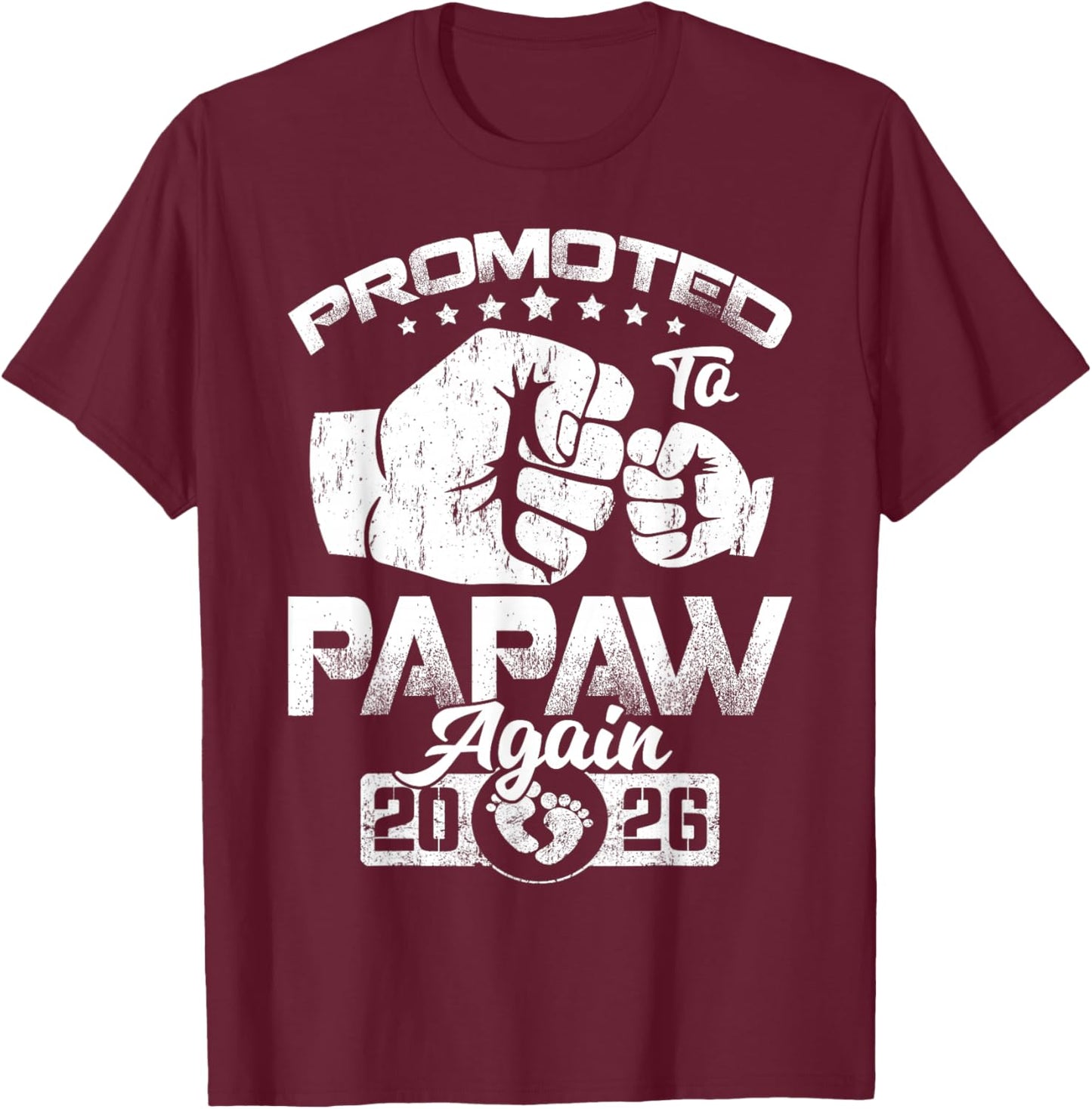 Promoted to Papaw Again Est 2026 Pregnancy Announcement T-Shirt - T-Shirt | Maroon