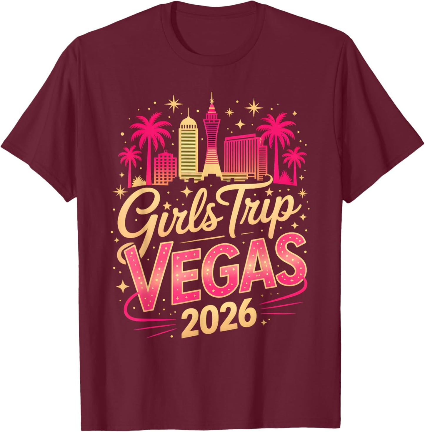 Girls Trip Vegas 2026 Matching Group Vacation Squad Bachelor T-Shirt - T-Shirt | Maroon
