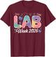 Lab Week 2026 Colorful Science Laboratory for Lab Techs T-Shirt - T-Shirt | Maroon