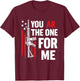Funny You AR The One for Me Shirt Gun Owner American Flag T-Shirt - T-Shirt | Maroon
