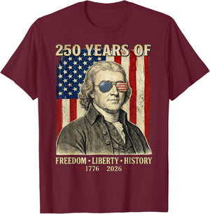 250 Years of Freedom Liberty History Thomas Jefferson Retro T-Shirt - T-Shirt | Maroon