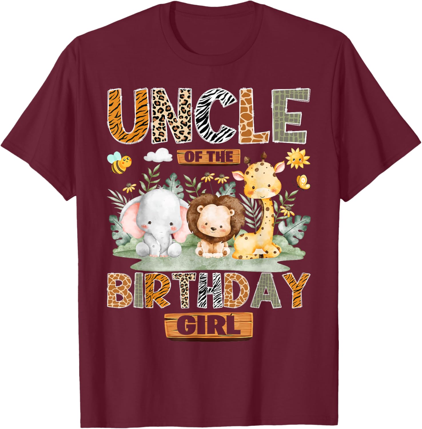 Uncle of The Birthday Girl Safari Jungle Wild Animals T-Shirt - T-Shirt | Maroon