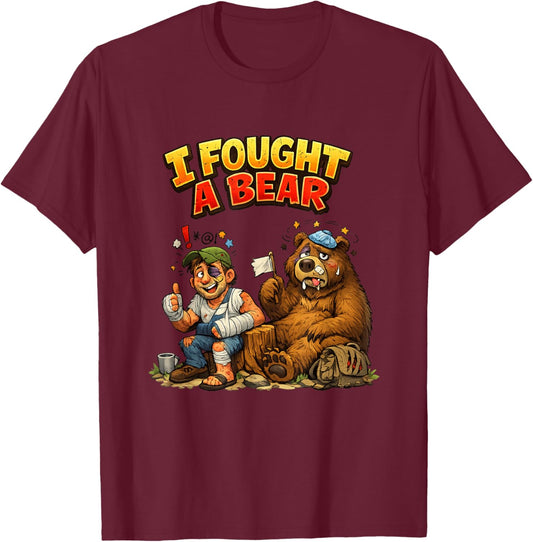 Funny I Fought A Bear T-Shirt - T-Shirt | Maroon