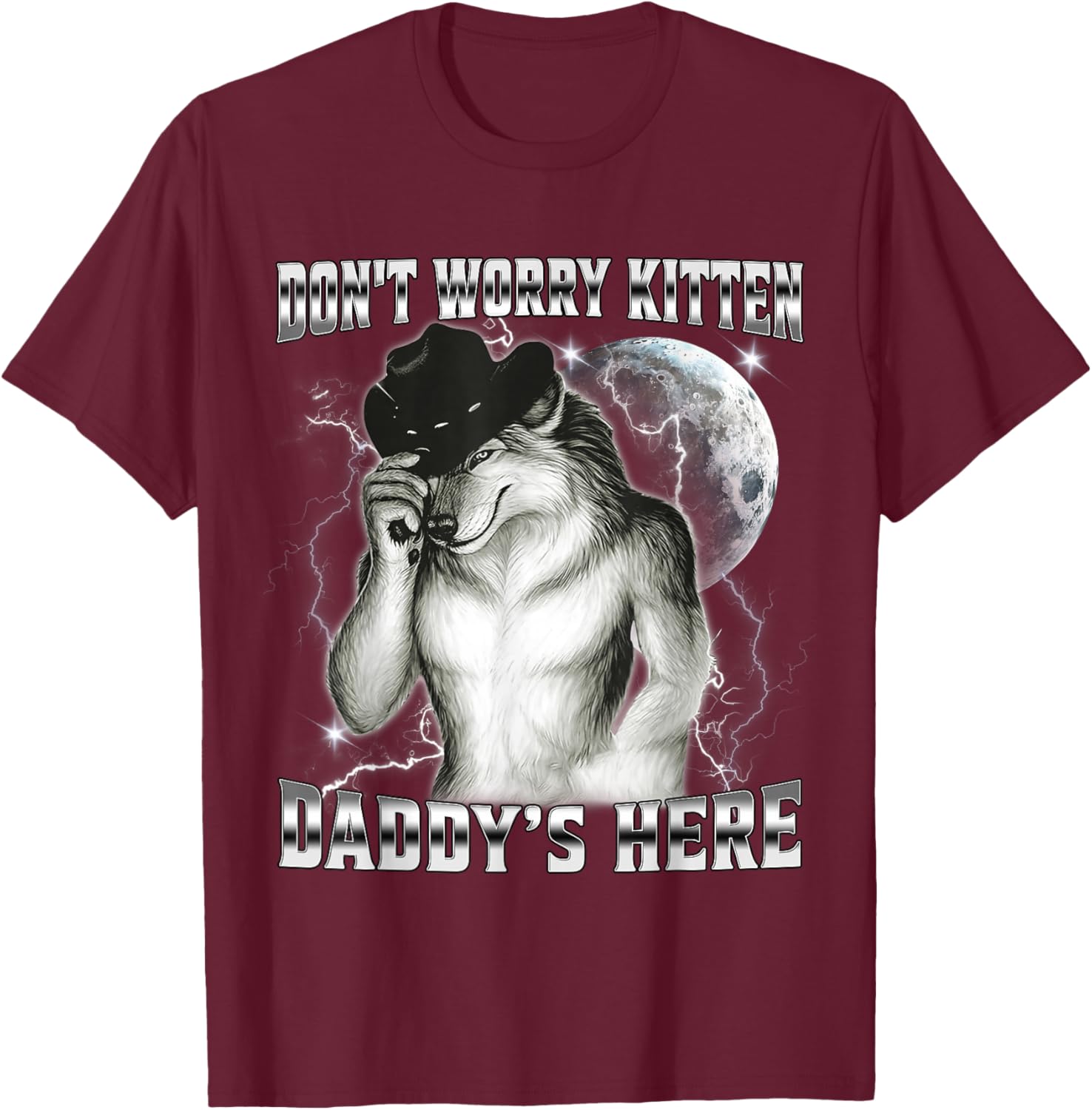 Don't Worry Kitten Daddys Here Funny Wolf Sayings Men T-Shirt - T-Shirt | Maroon
