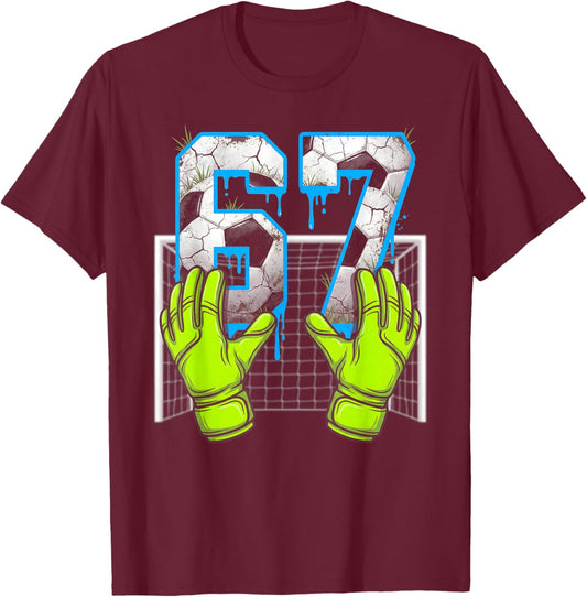 Soccer Drip 67 Six Seven Funny Gen Alpha Meme Design T-Shirt - T-Shirt | Maroon