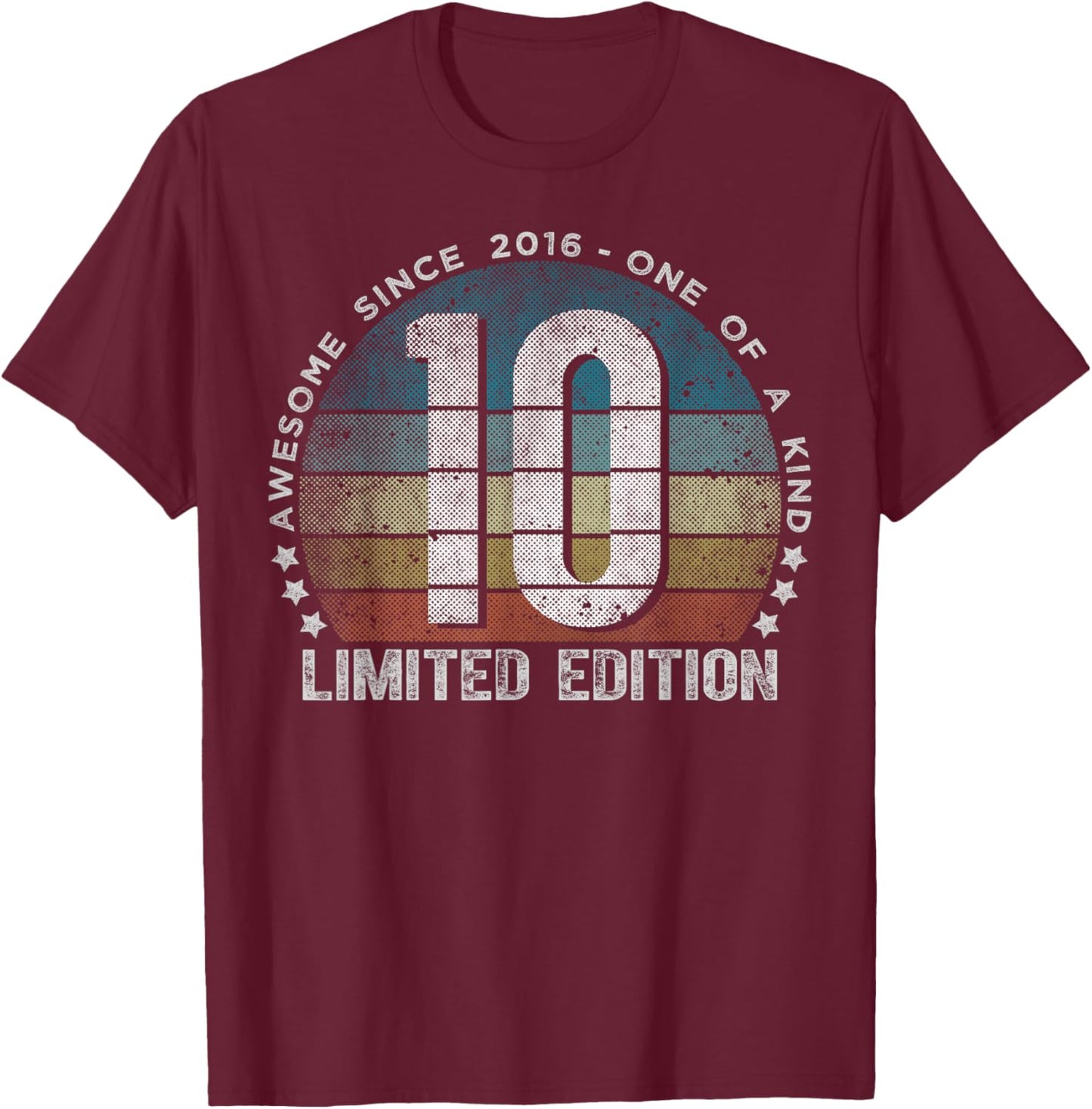 10 Year Old Gifts Vintage 2016 Limited Edition 10th Birthday T-Shirt - T-Shirt | Maroon