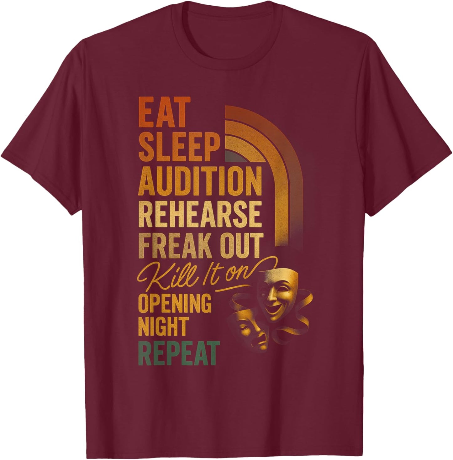 Vintage Funny Theater Musical Life Eat Sleep Audition Repeat T-Shirt - T-Shirt | Maroon