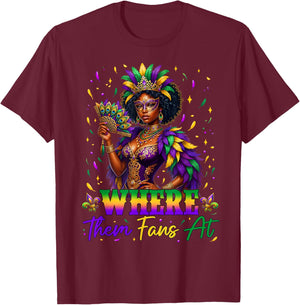 Where Them Fans at Black History Mardi Gras Black Women Girl T-Shirt - T-Shirt | Maroon