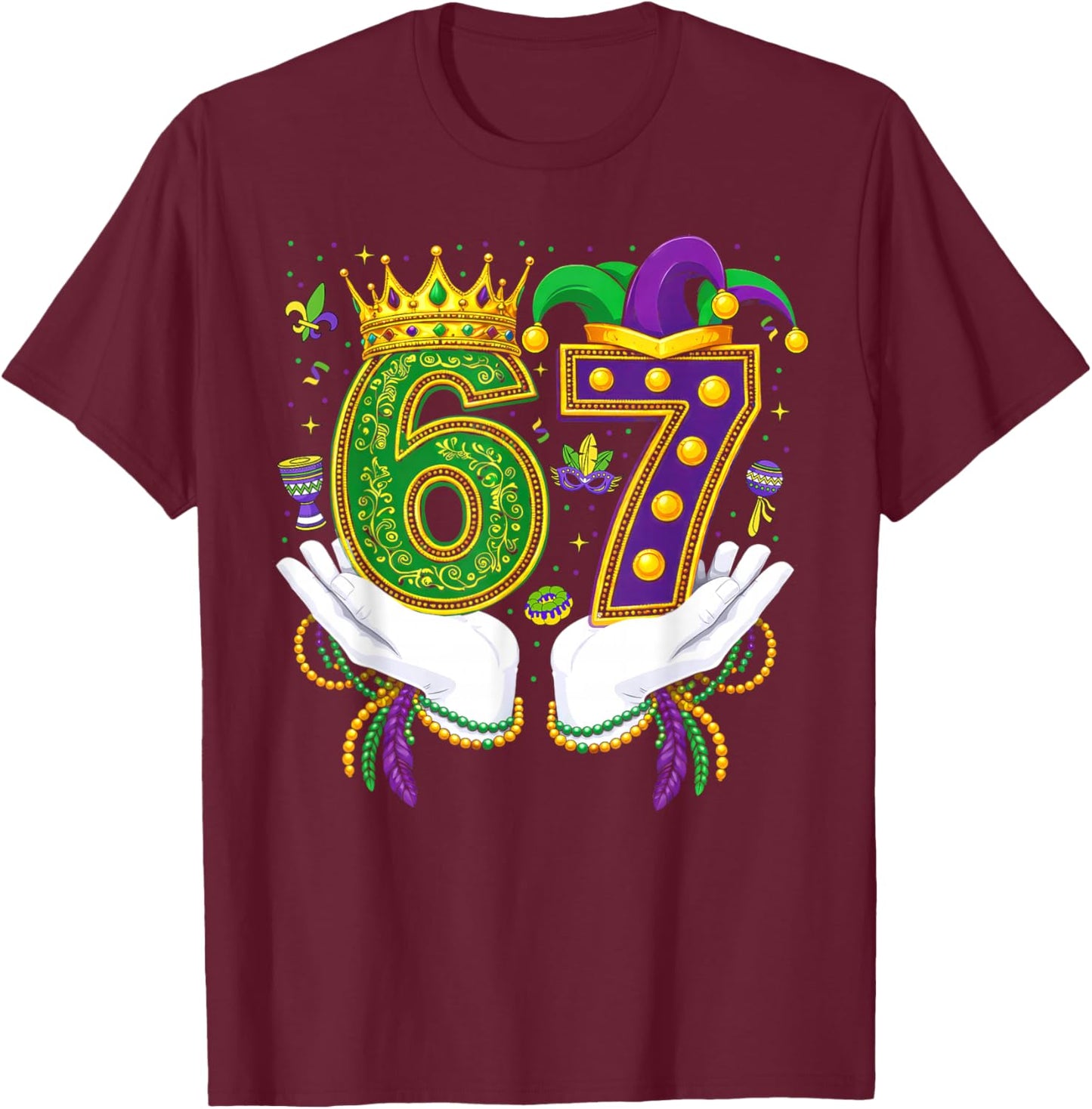 67 Mardi Gras Funny Six Seven Boys Girls Kids 6 7 Meme T-Shirt - T-Shirt | Maroon