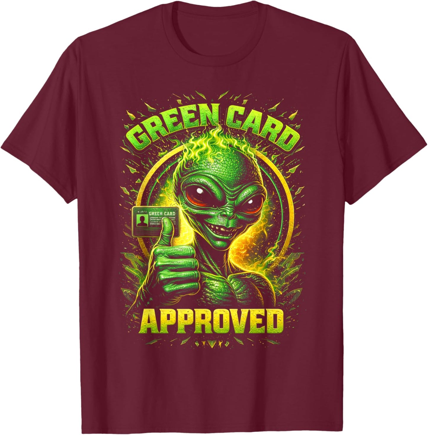 Green Card Approved T-Shirt - T-Shirt | Maroon