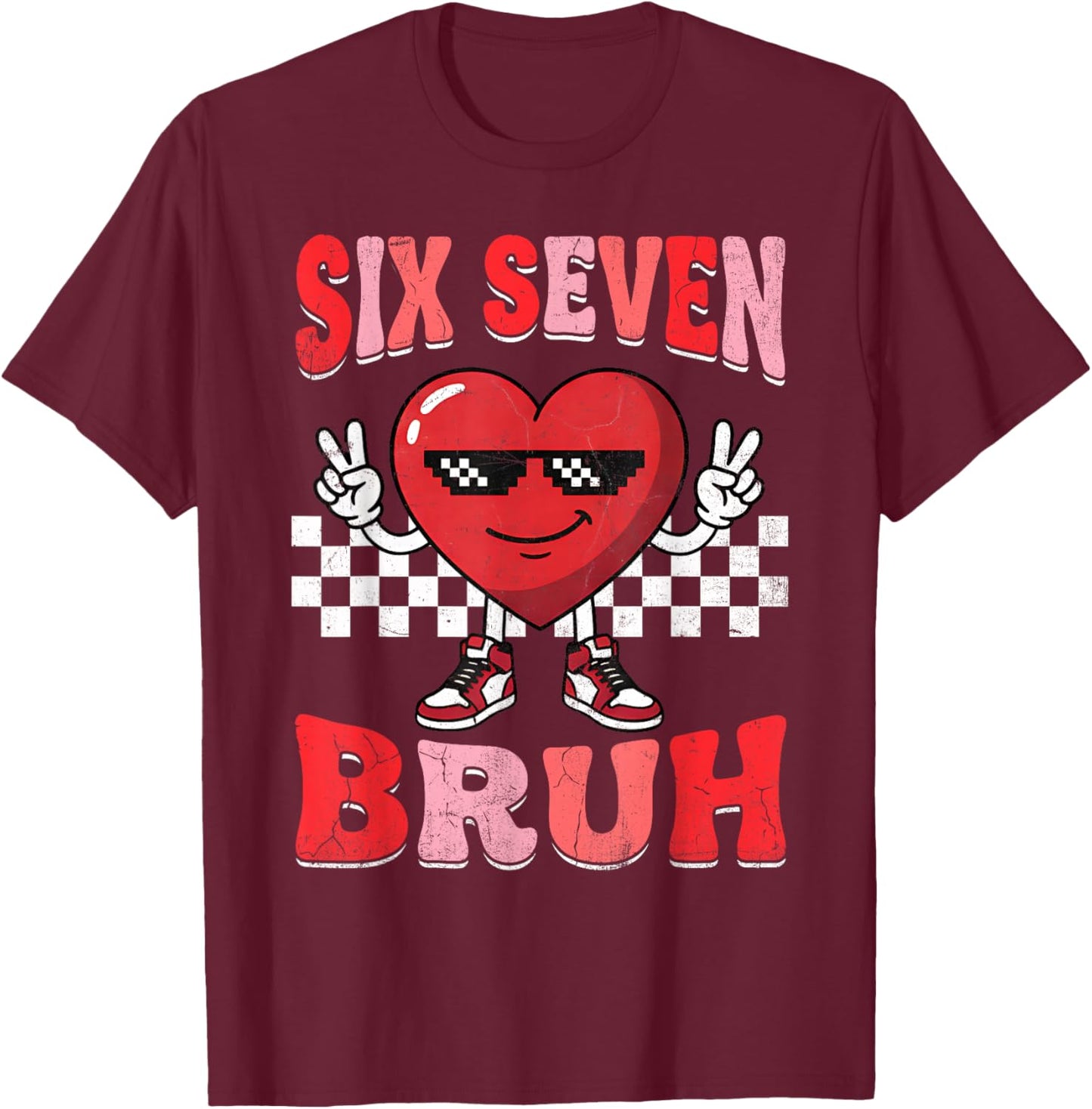 Bruh Six Seven 67 Meme Checkered Valentine’s Day Teens Boys T-Shirt - T-Shirt | Maroon