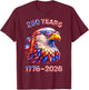 Patriotic Eagle and Flag 250 Years 1776-2026 4th of July T-Shirt - T-Shirt | Maroon