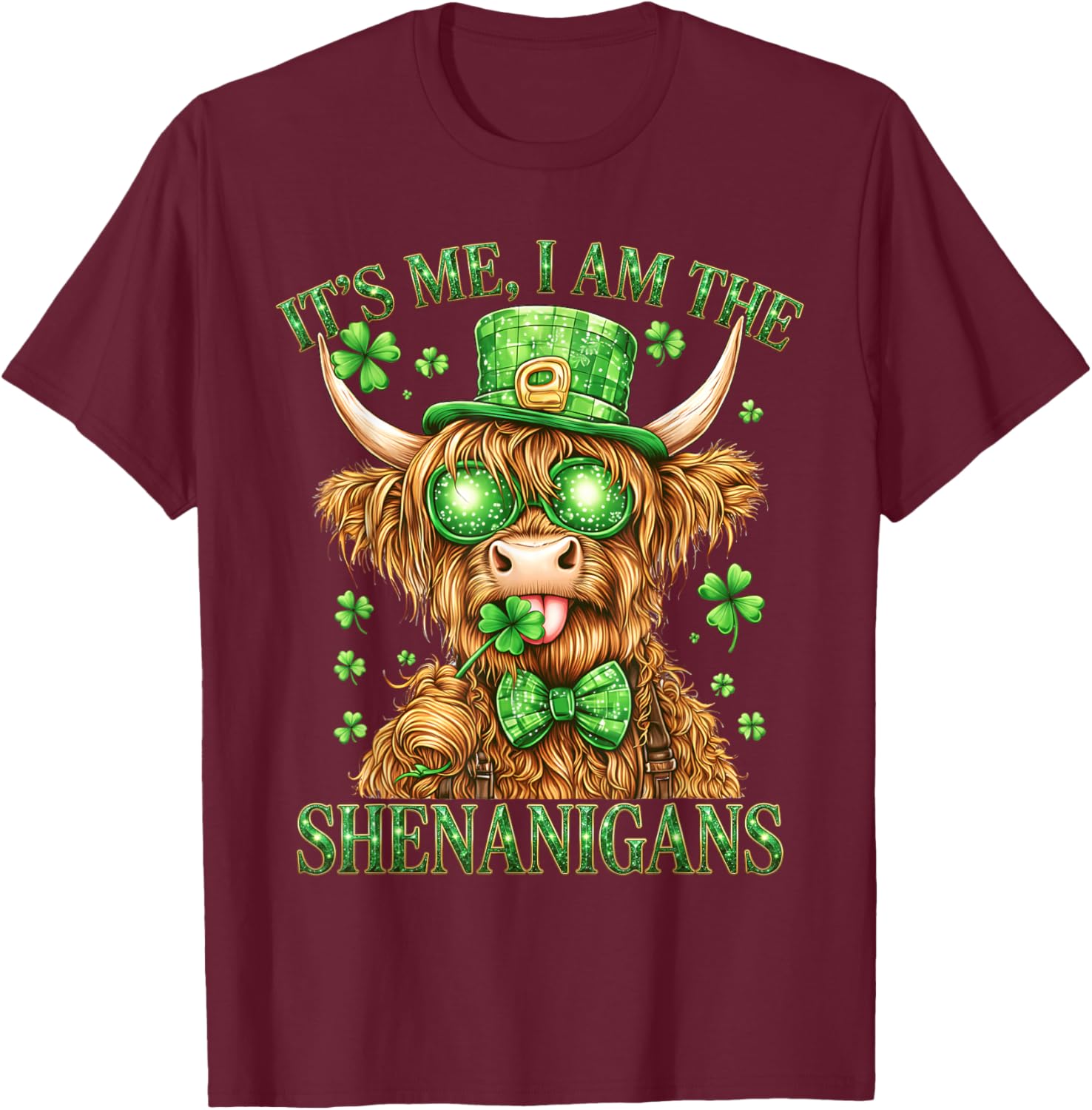 St. Patricks Day Guy It’s Me I Am The Shenanigans Funny T-Shirt - T-Shirt | Maroon