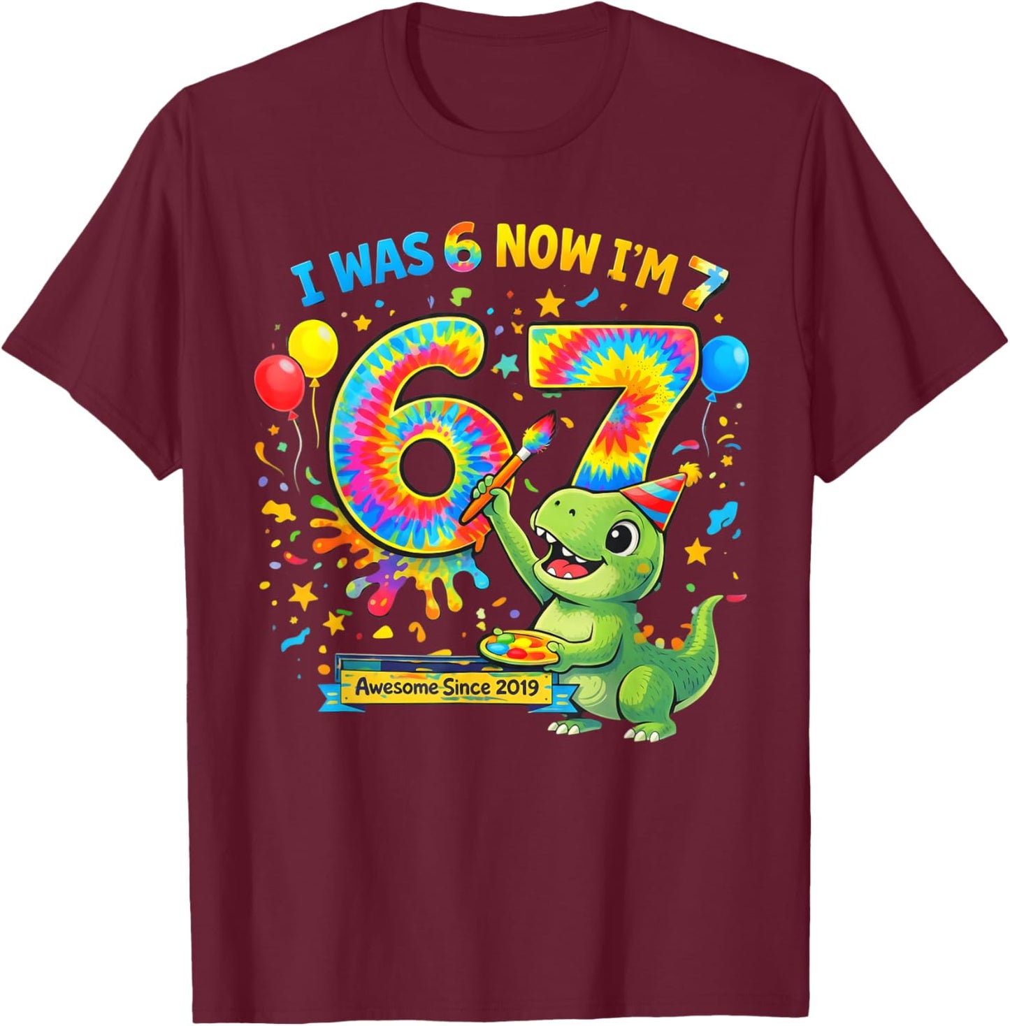 I was 6 Now I’m 7 Dinosaur Birthday Awesome Since 2019 T-Shirt - T-Shirt | Maroon