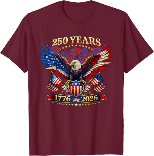 250 Years American 1776 2026 250th 4th July Independence Day T-Shirt - T-Shirt | Maroon
