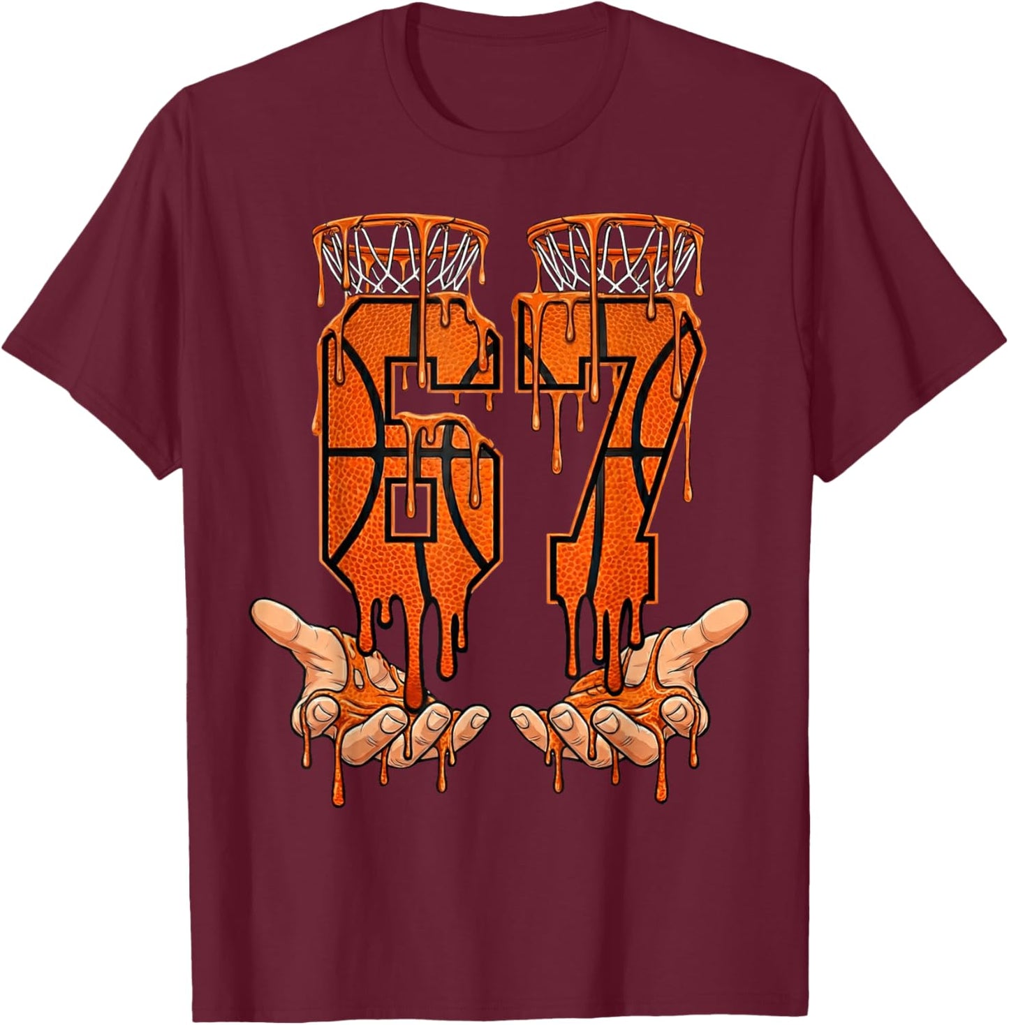Basketball 67 Hands Dripping 6-7 Meme Six Seven Funny Slang T-Shirt - T-Shirt | Maroon