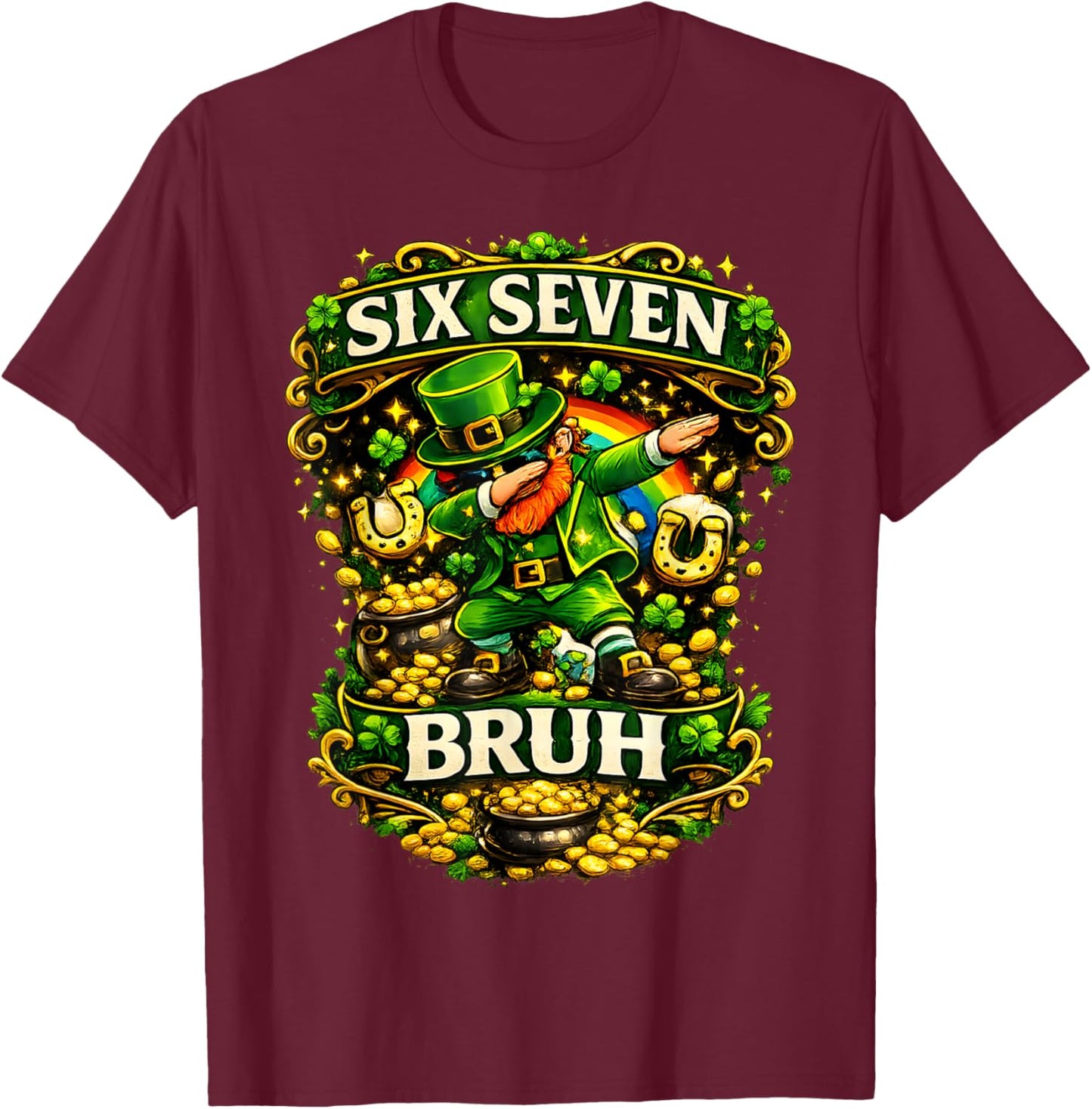 Bruh 67 six Seven Patrick's Day for Kids Boys Men Women Meme T-Shirt - T-Shirt | Maroon