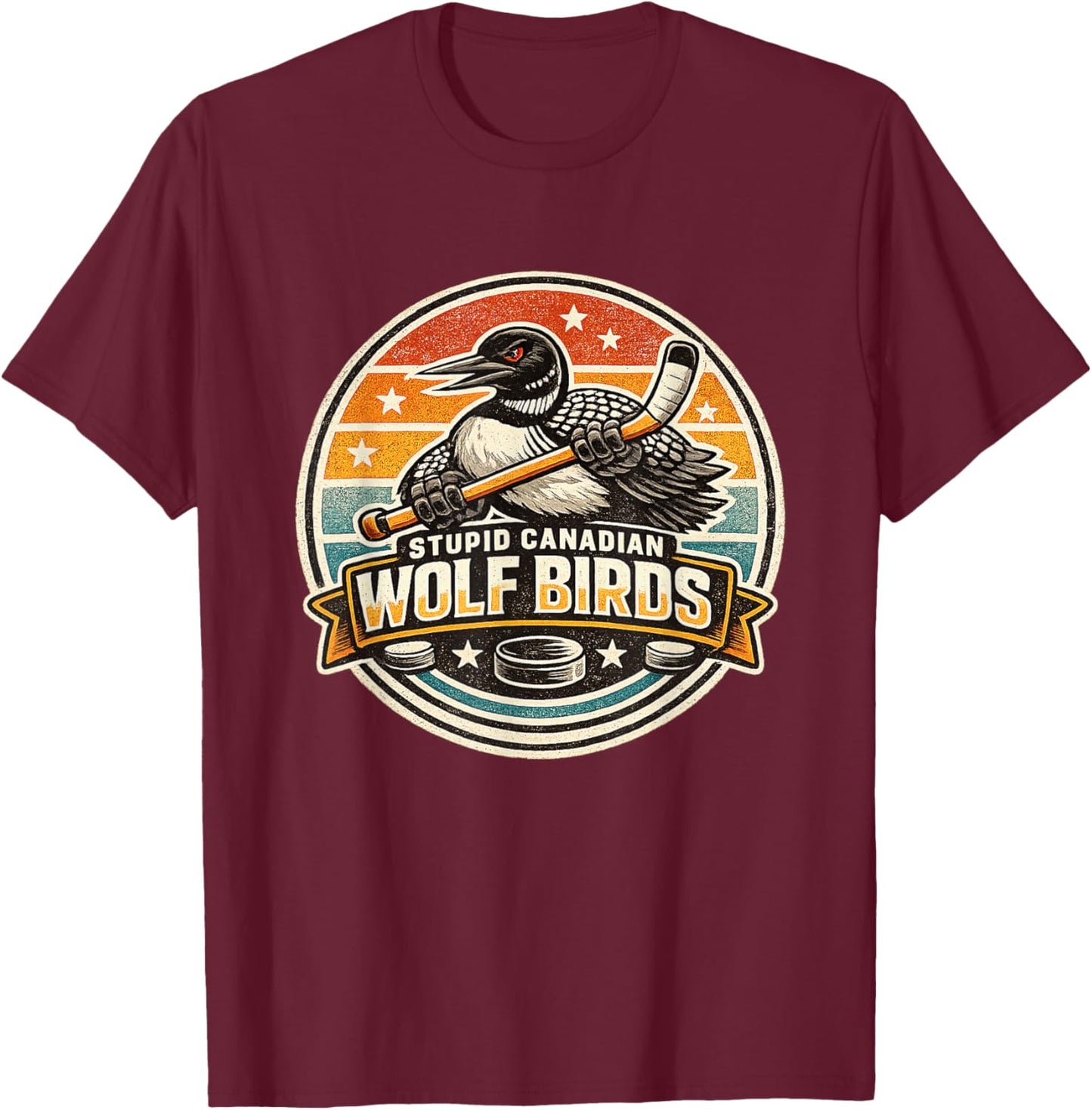 Stupid Canadian Wolf Bird Heated Hookey Loon Meme Vintage T-Shirt - T-Shirt | Maroon