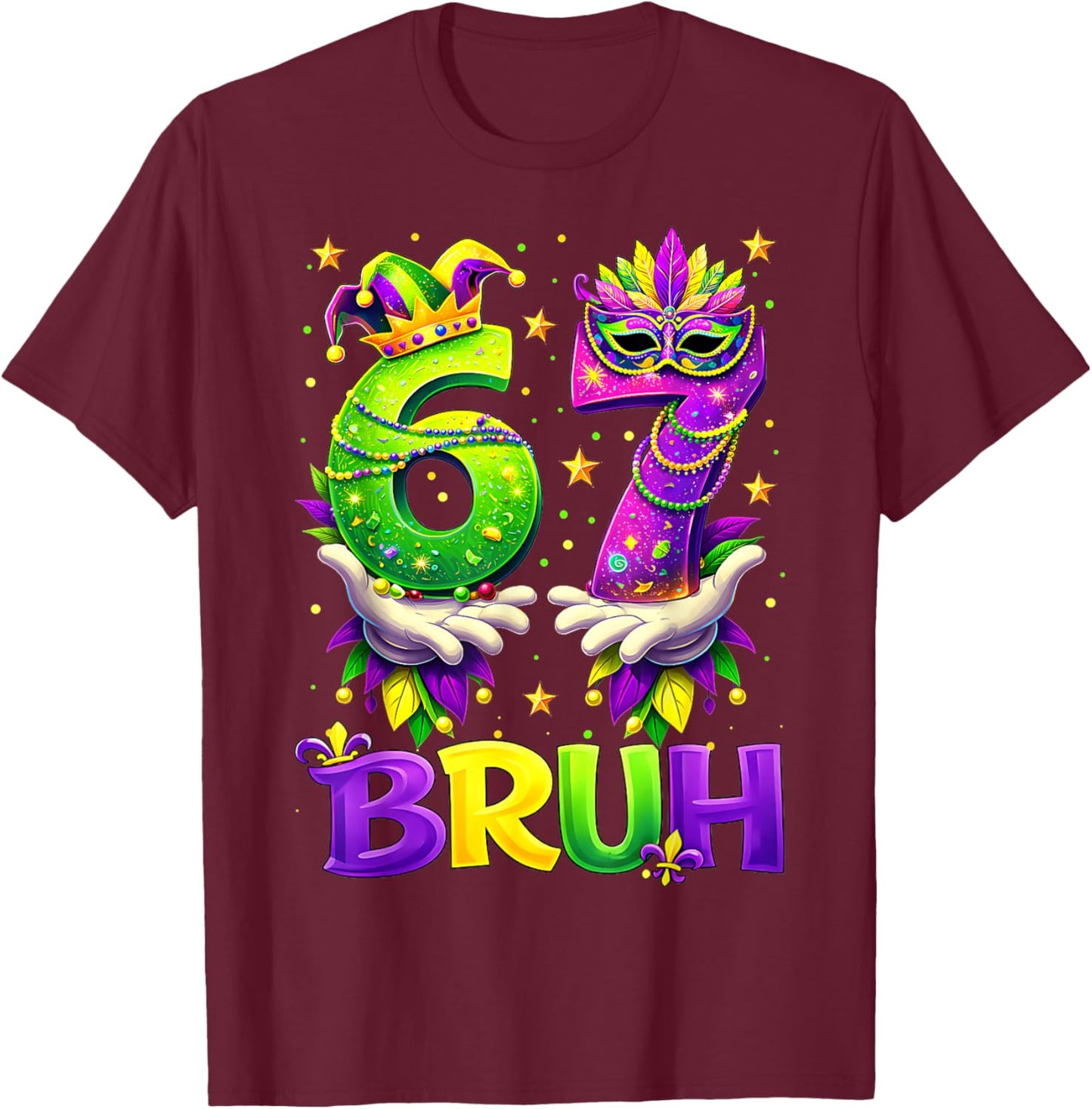 Bruh 67 Six Seven 6 7 Meme Funny Mardi Gras Boy Girl Kids T-Shirt - T-Shirt | Maroon