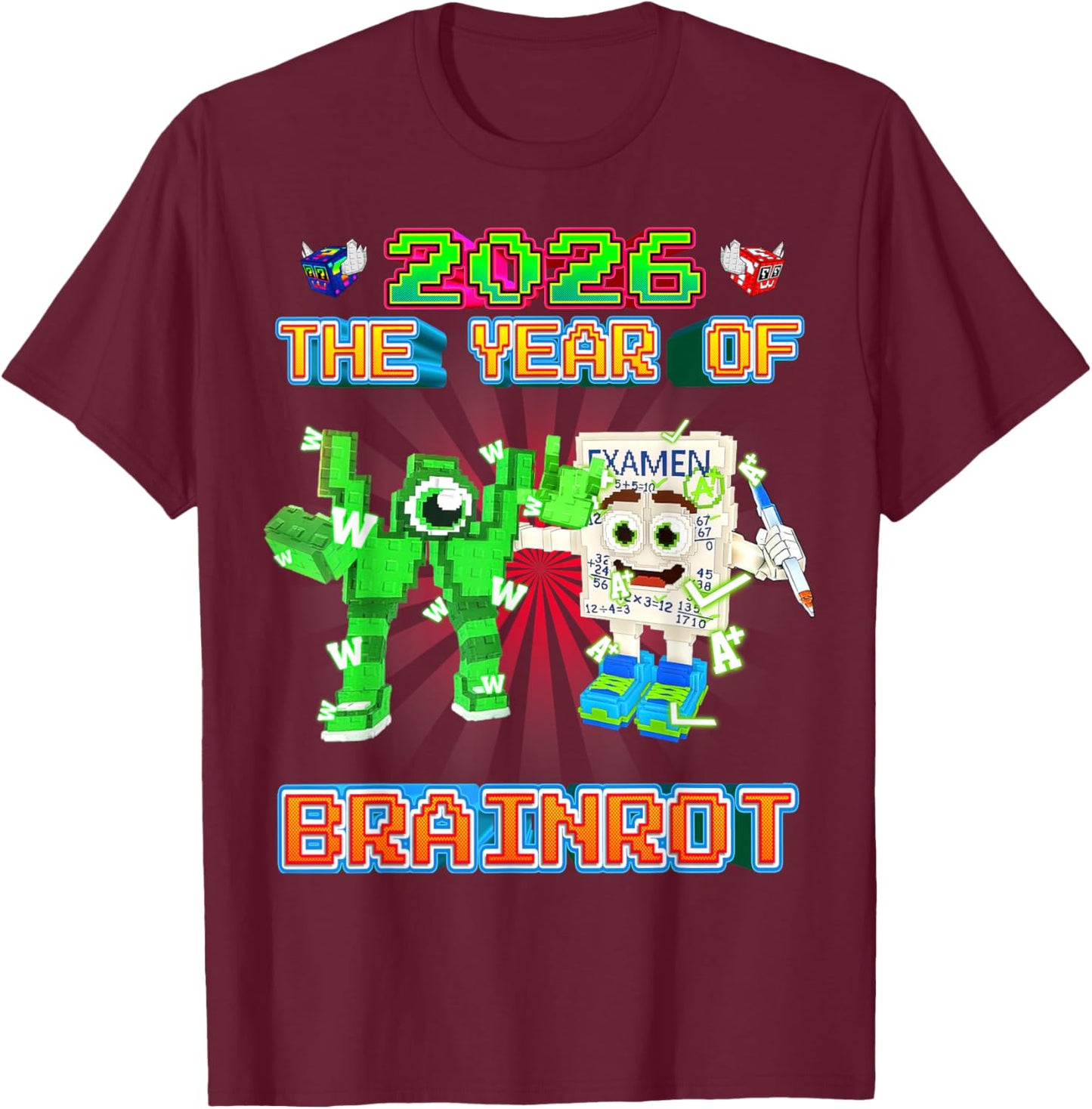2026 The Year of W and Yess Examen Brainrots Boys Kids Teens T-Shirt - T-Shirt | Maroon
