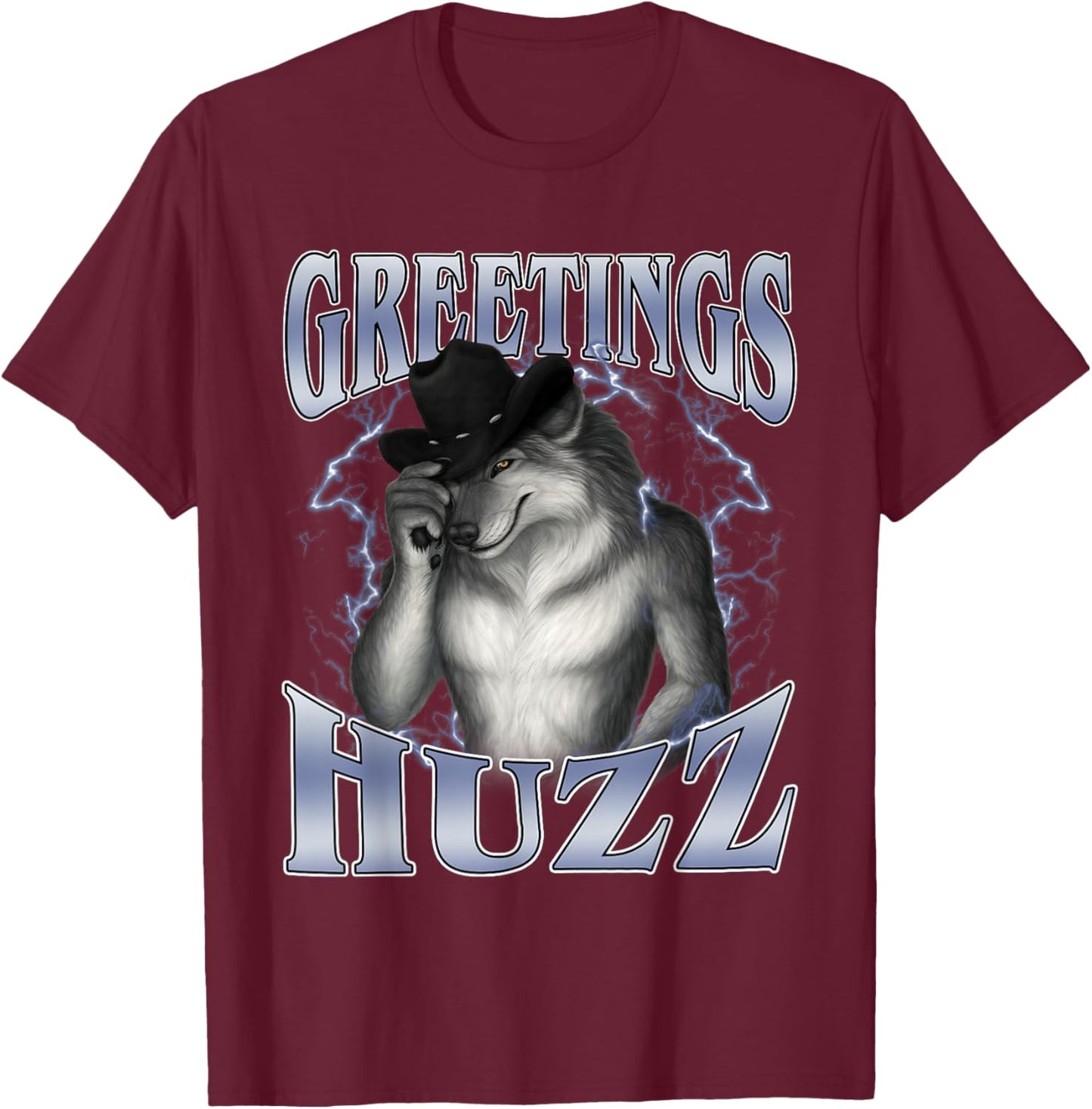Greetings Huzz Funny Alpha Wolf Meme Unhinged Brainrot T-Shirt - T-Shirt | Maroon